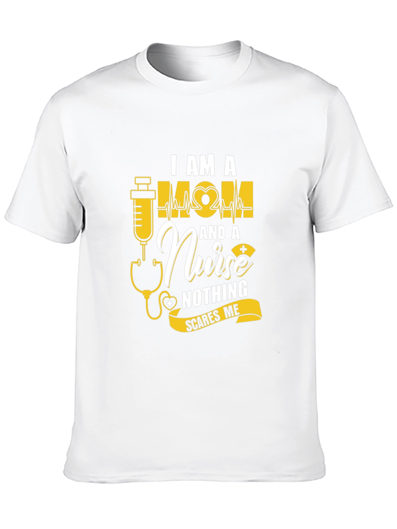Im a Mom and a Nurse T-Shirt