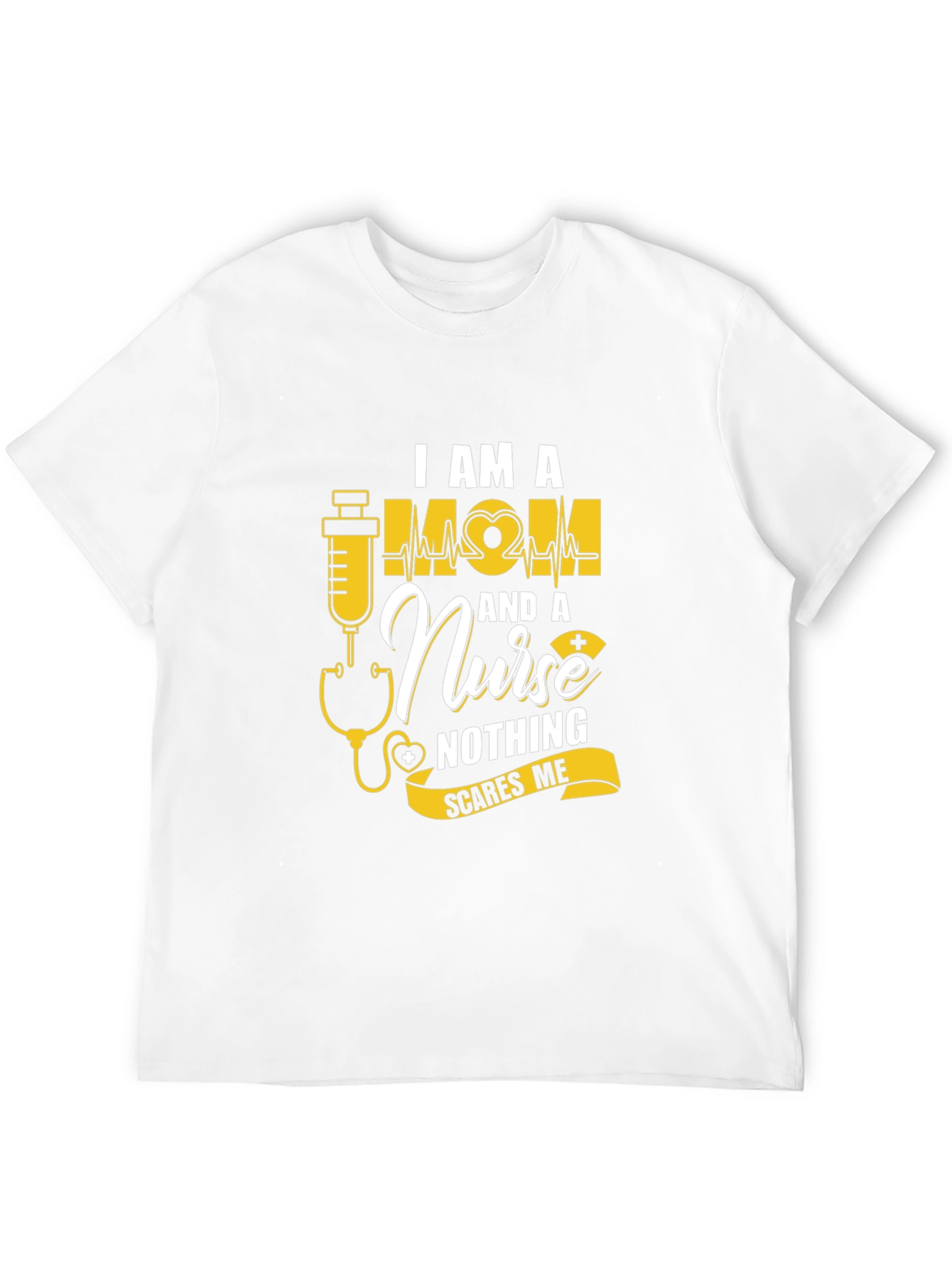 Im a Mom and a Nurse T-Shirt