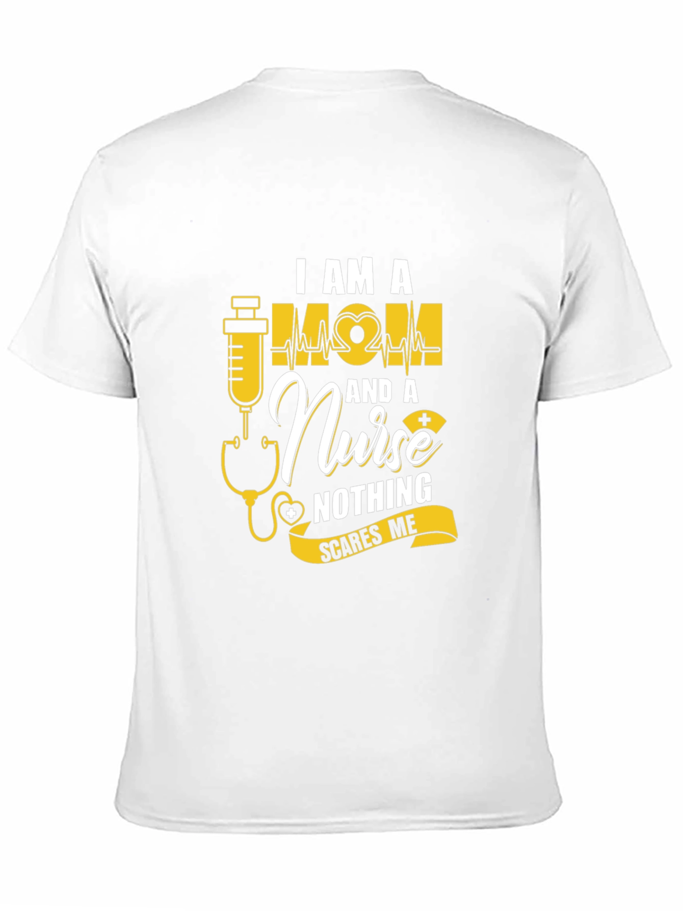 Im a Mom and a Nurse T-Shirt