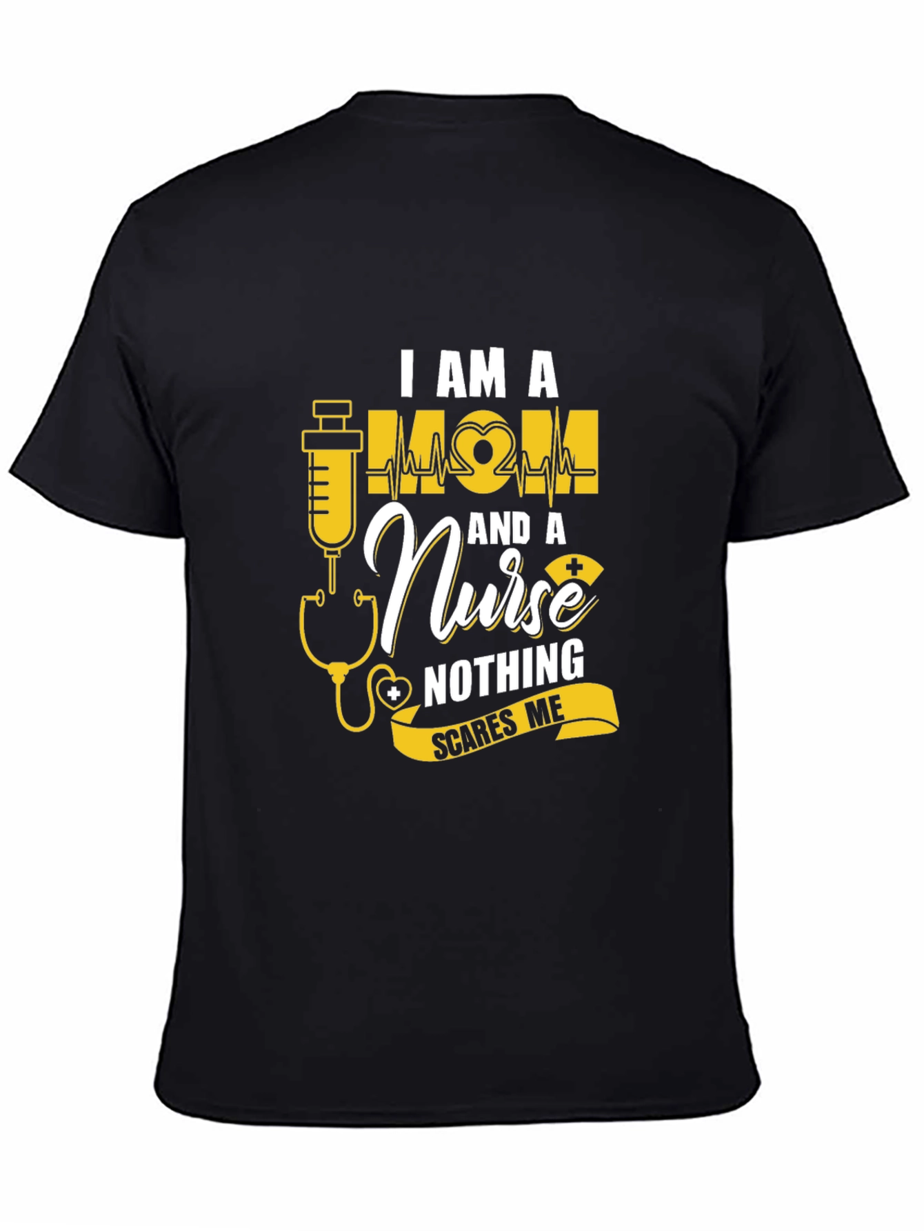Im a Mom and a Nurse T-Shirt