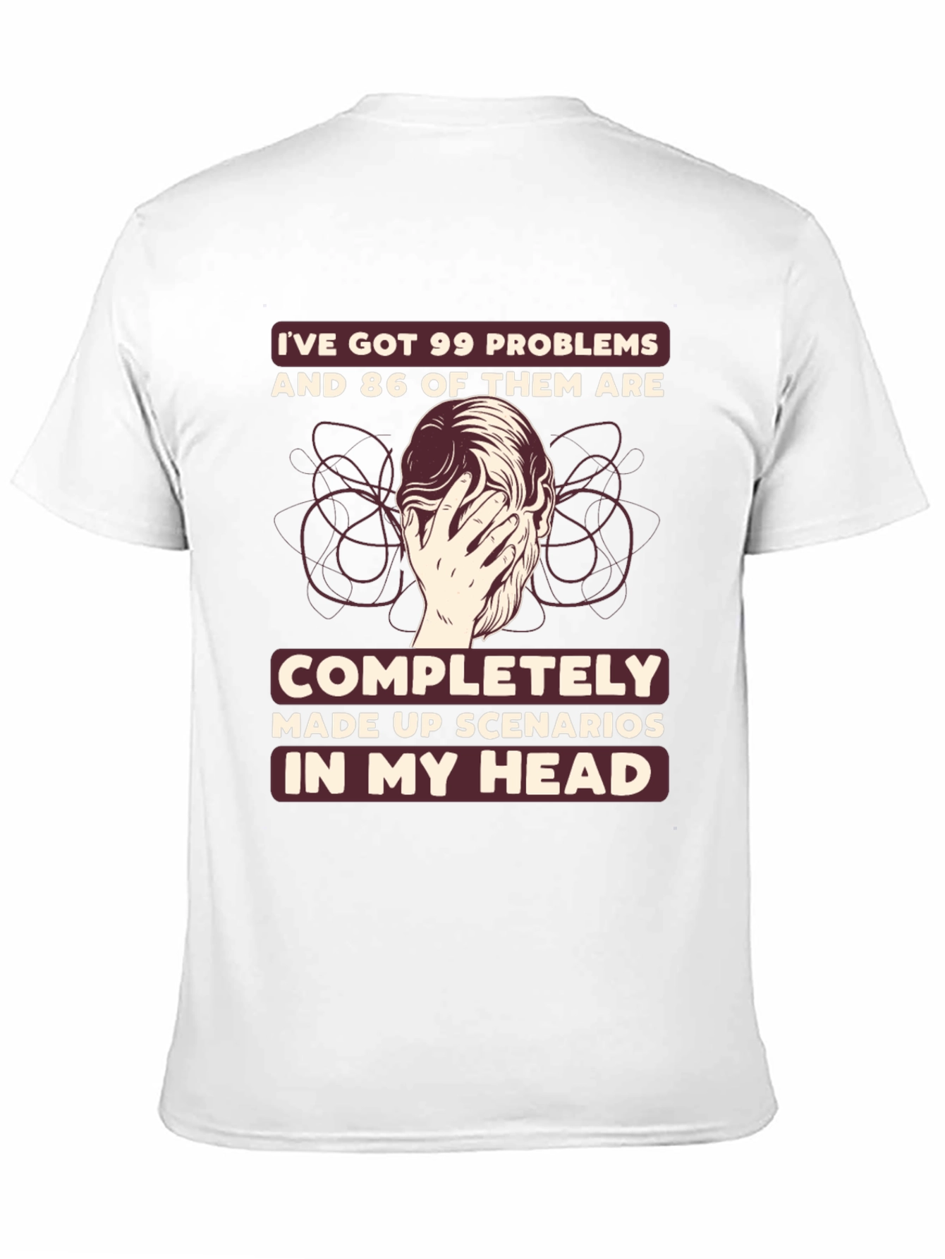 99 Problems T-Shirt - Funny Mental Health Tee