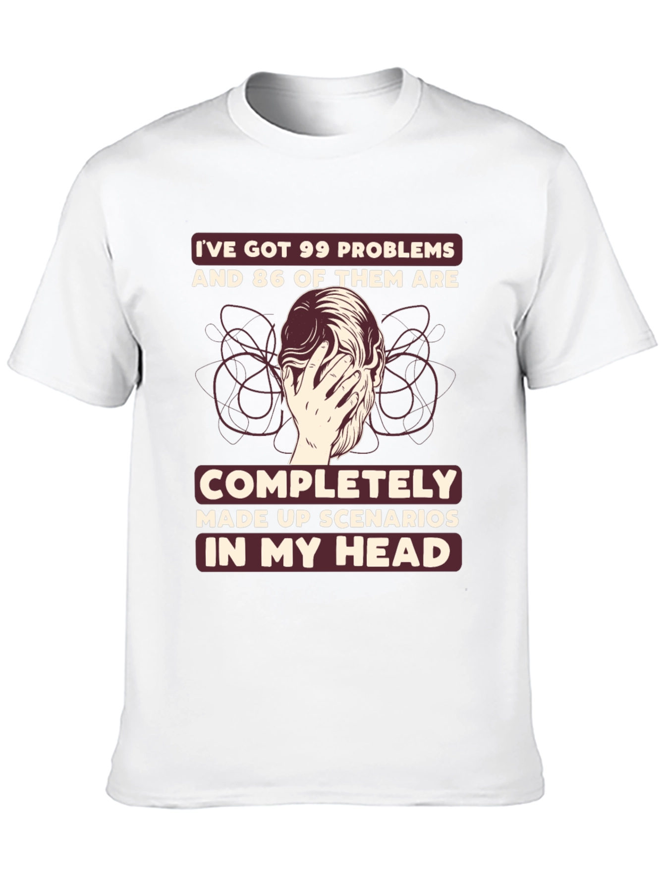 99 Problems T-Shirt - Funny Mental Health Tee