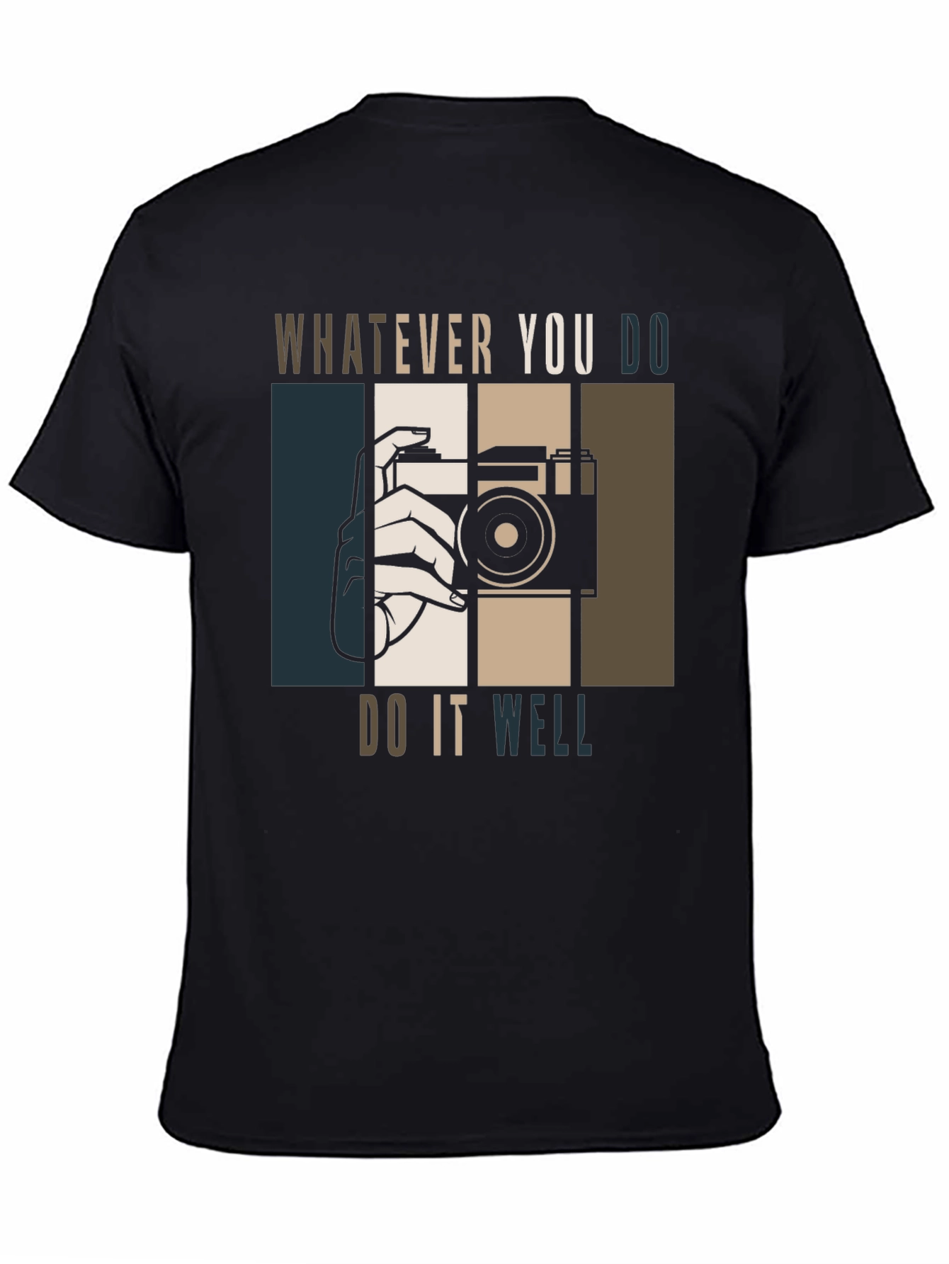 Whatever You Do Do It Well T-Shirt