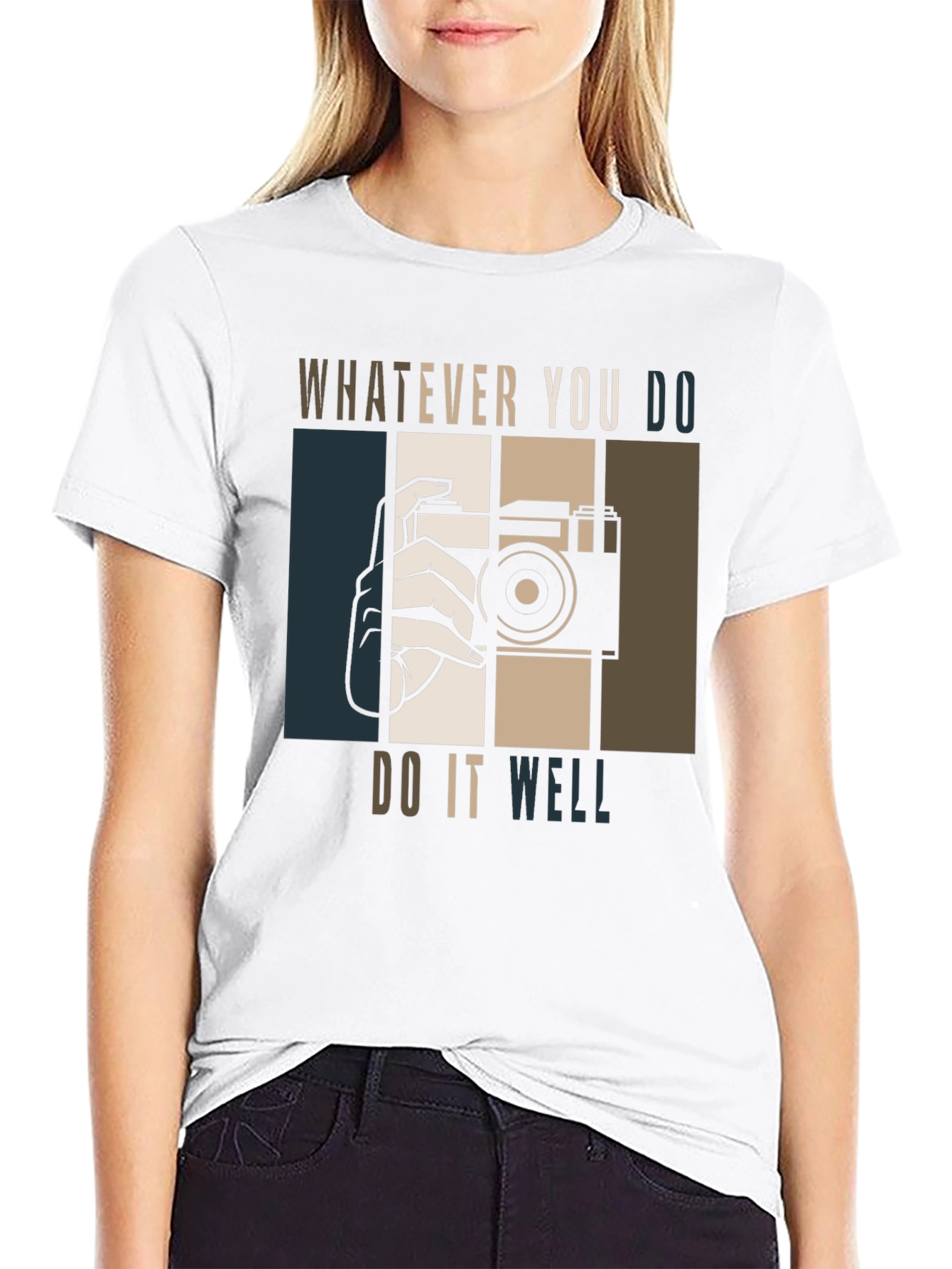 Whatever You Do Do It Well T-Shirt