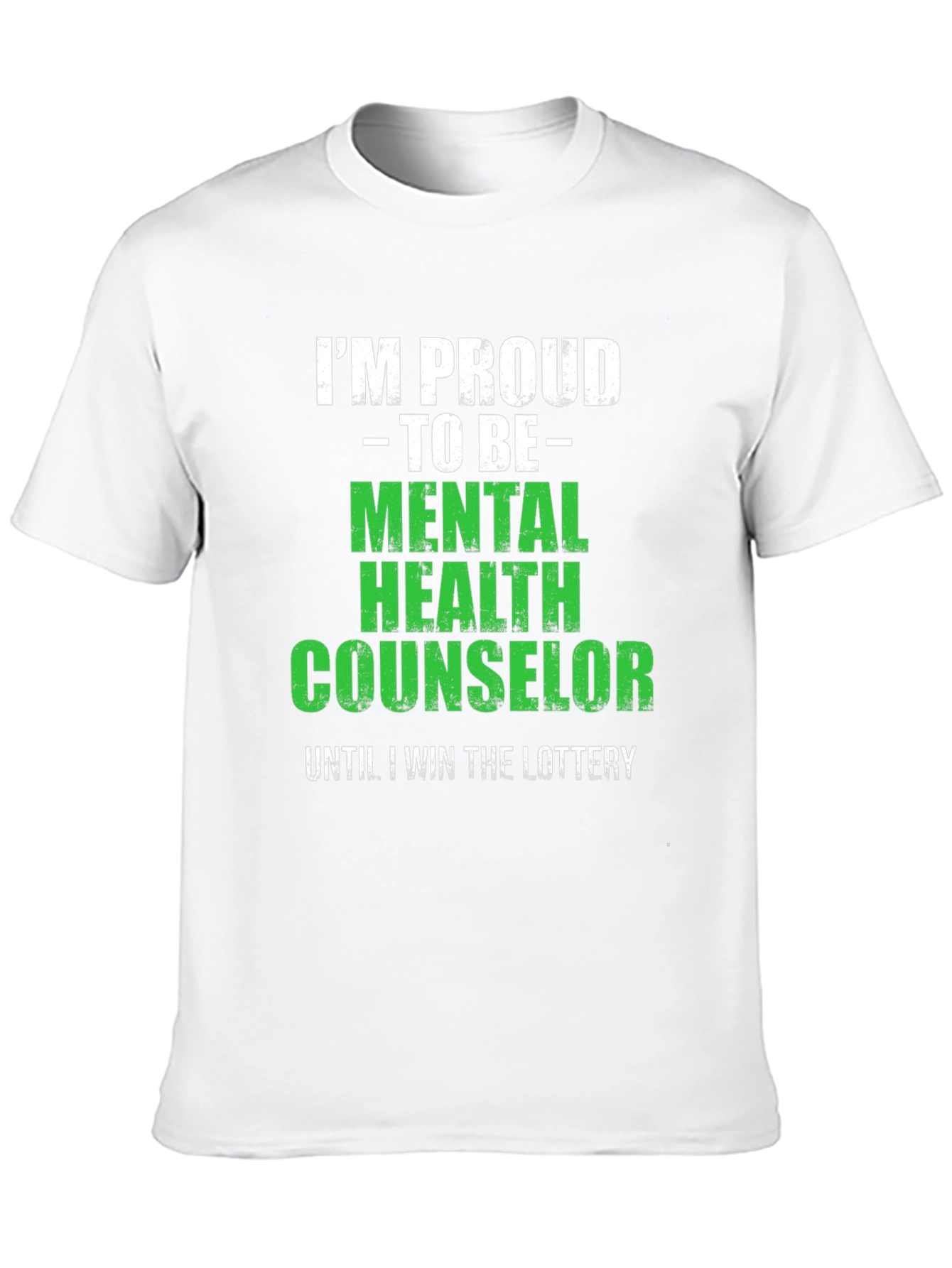 Mental Health Counselor Tee - Win the Lottery!