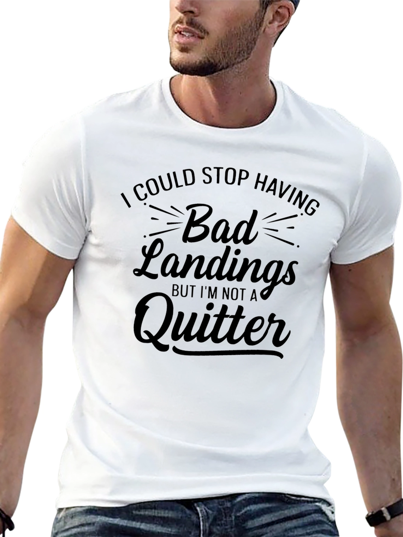 Funny Bad Landings T-Shirt - Im Not A Quitter