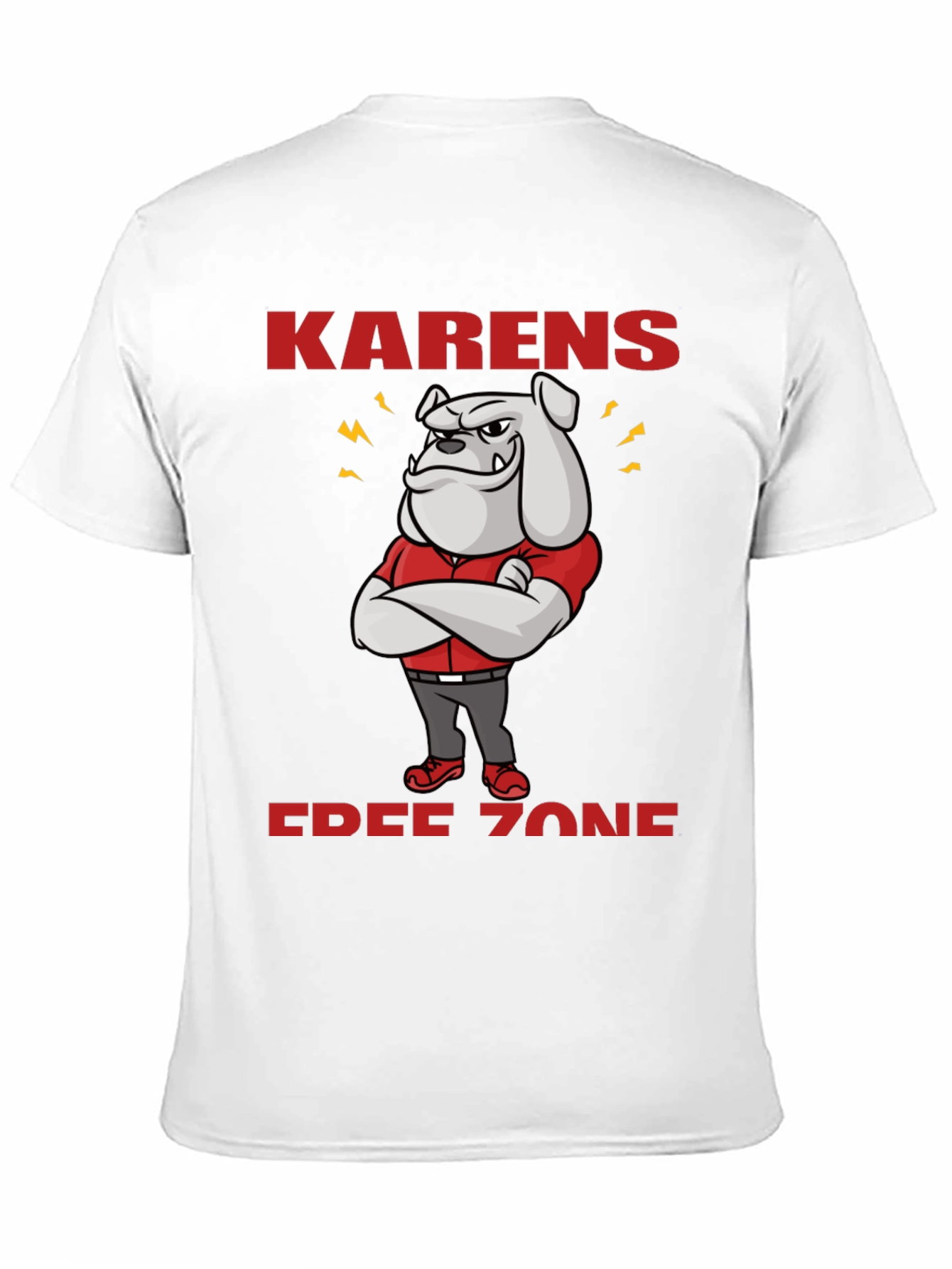 Karens Free Zone Bulldog T-Shirt
