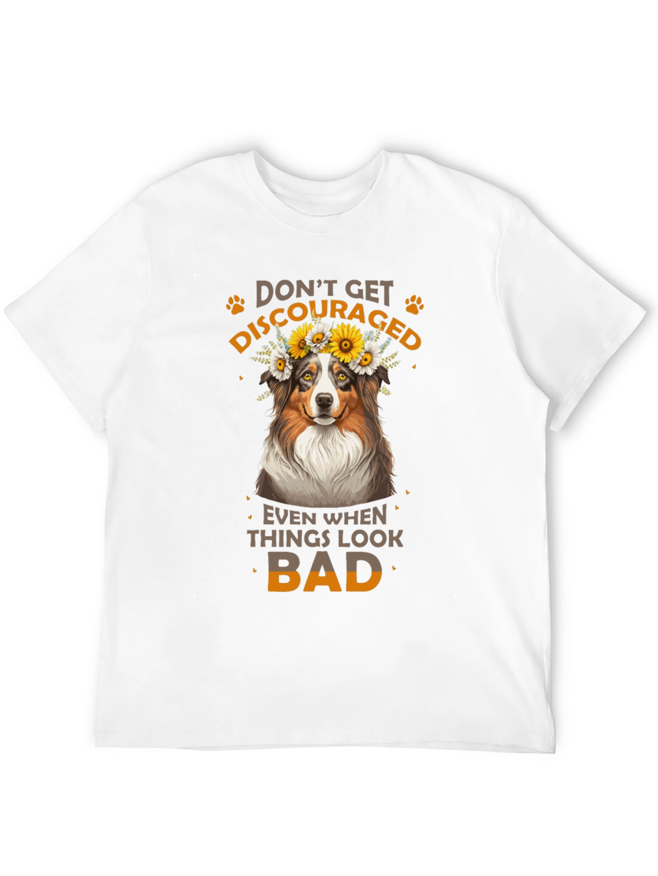 Dont Get Discouraged Dog T-Shirt