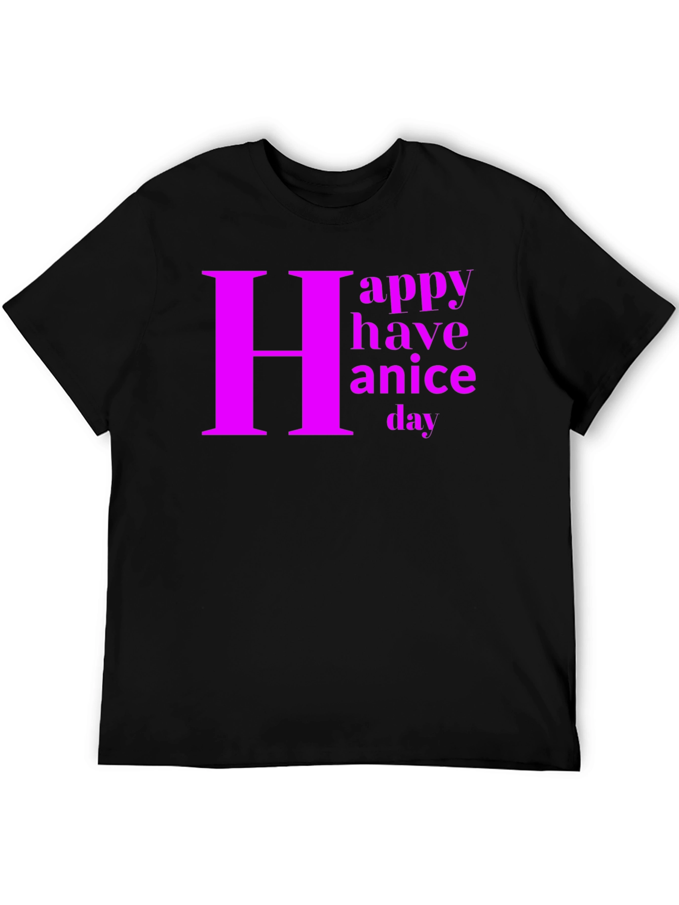 Happy Have a Nice Day Graphic Tee