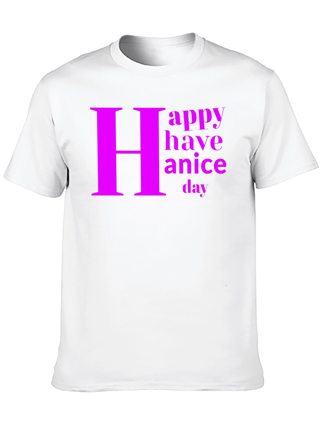 Happy Have a Nice Day Graphic Tee