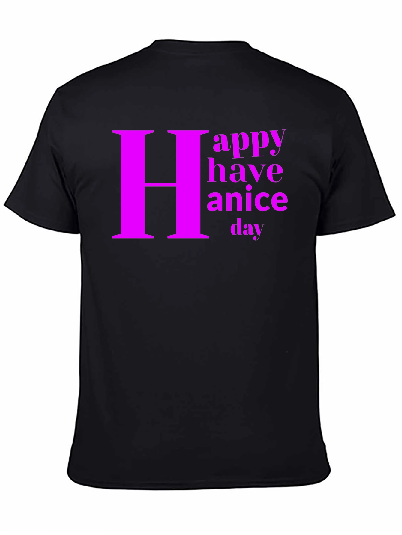 Happy Have a Nice Day Graphic Tee