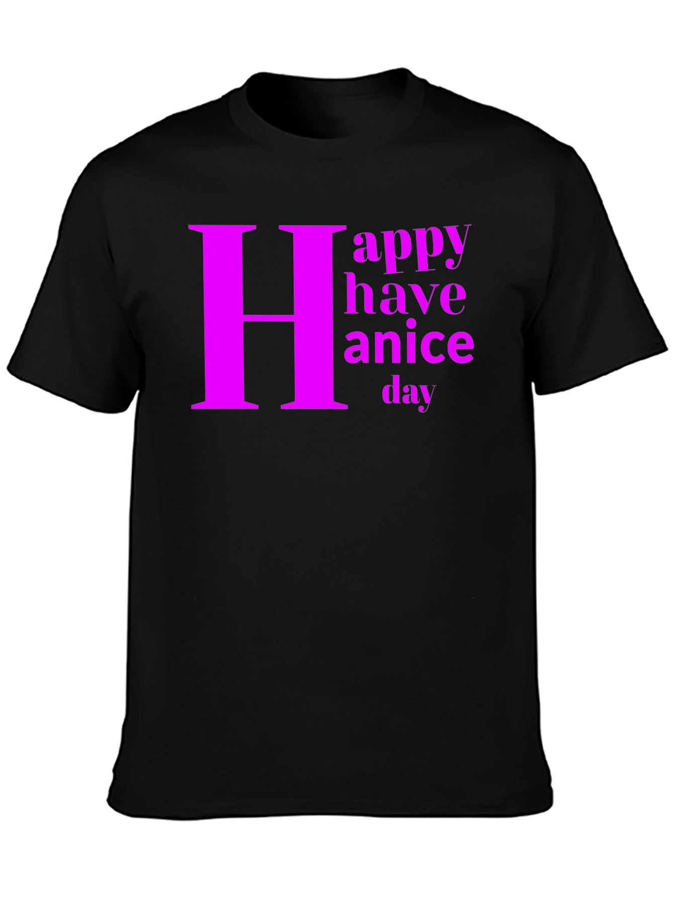 Happy Have a Nice Day Graphic Tee