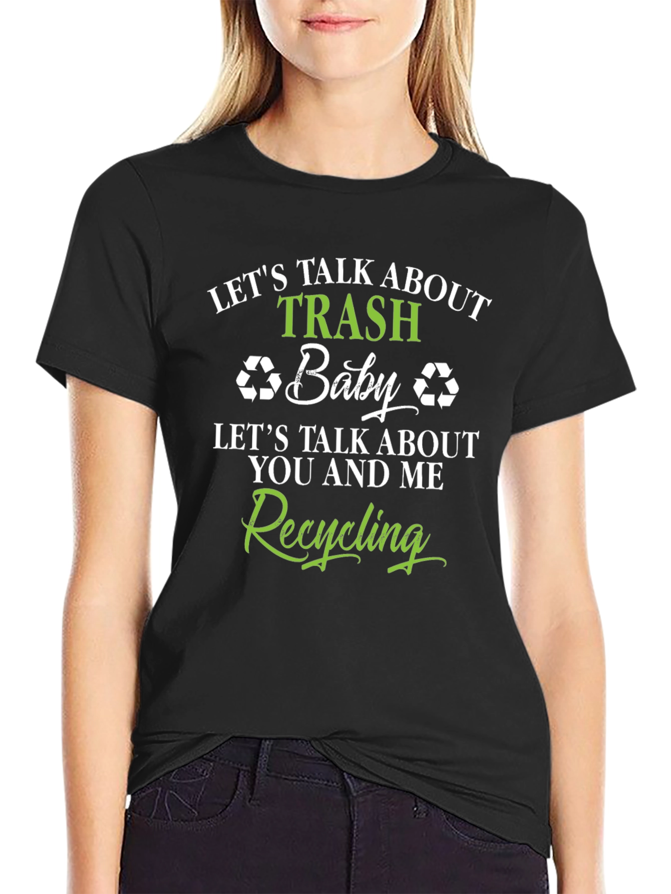 Lets Talk About Trash Recycling T-Shirt