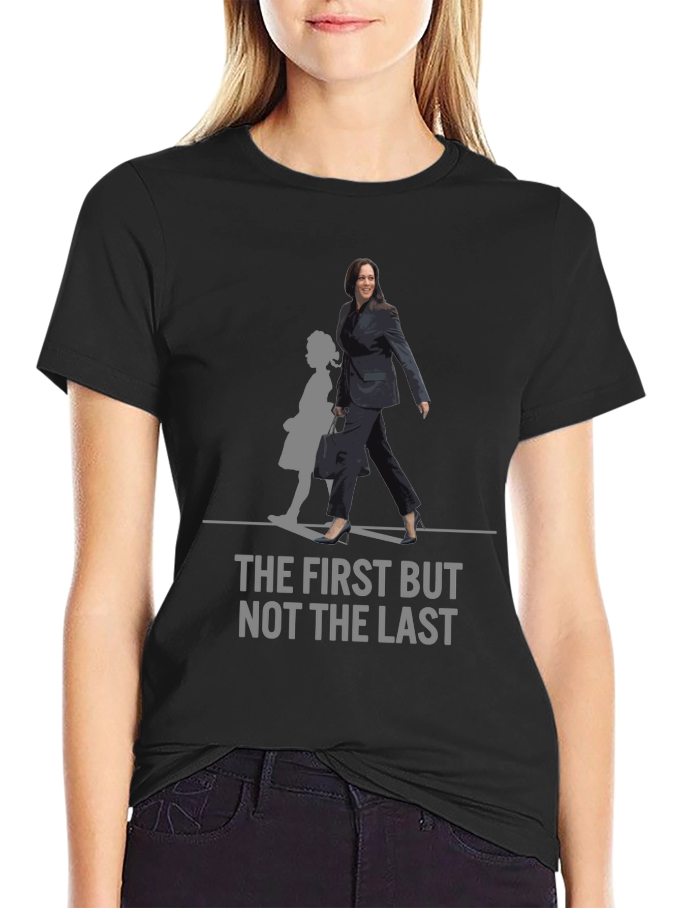 The First But Not The Last T-Shirt