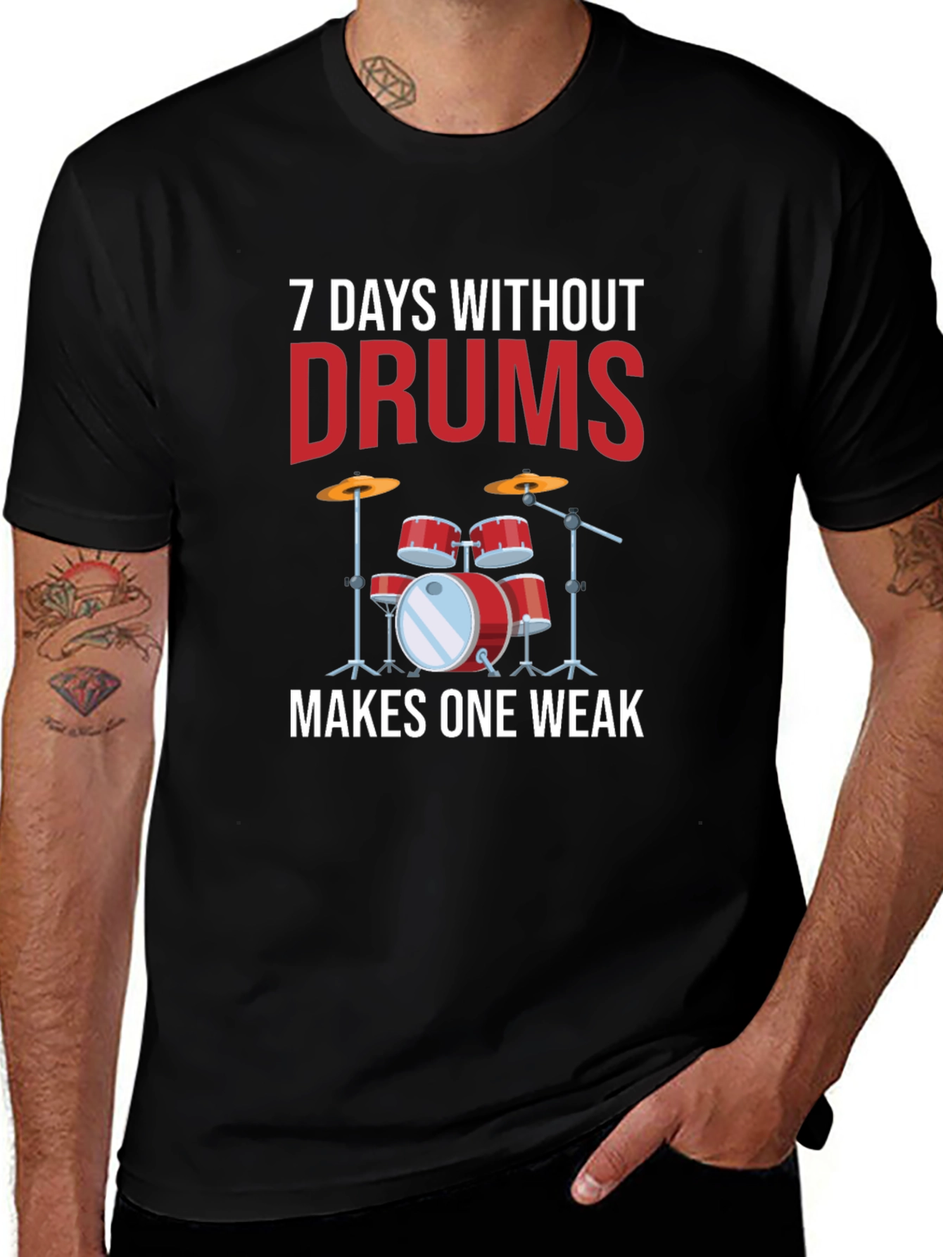 7 Days Without Drums Makes One Weak T-Shirt