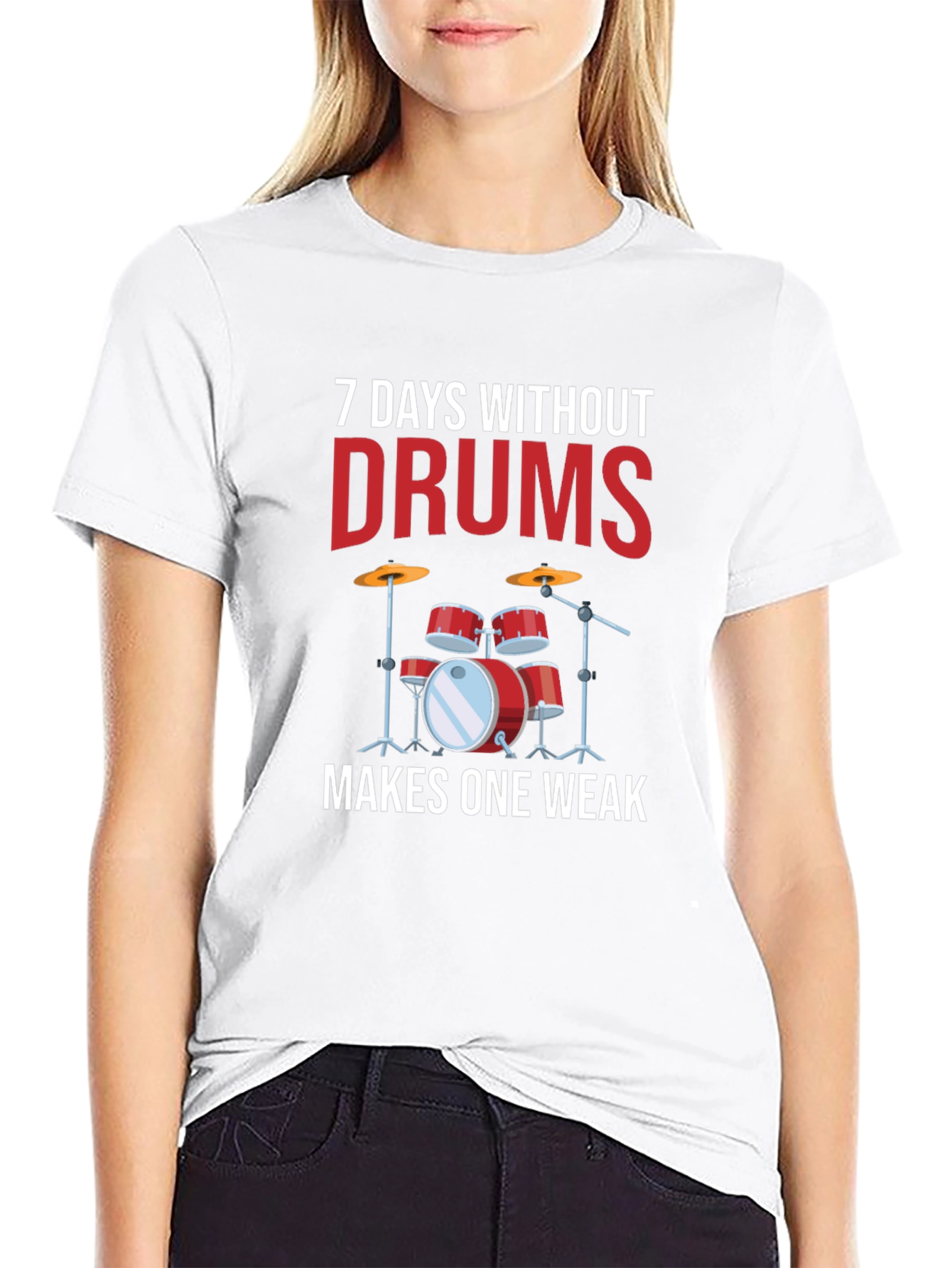 7 Days Without Drums Makes One Weak T-Shirt