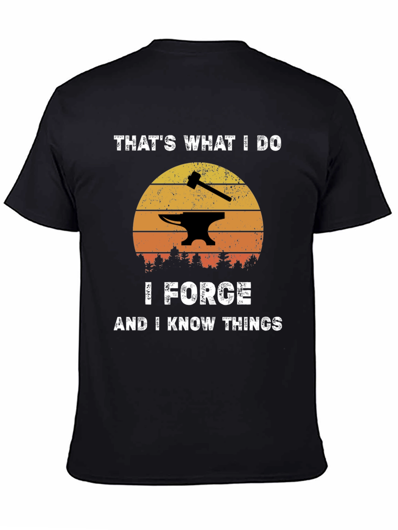 I Forge and I Know Things Black T-Shirt