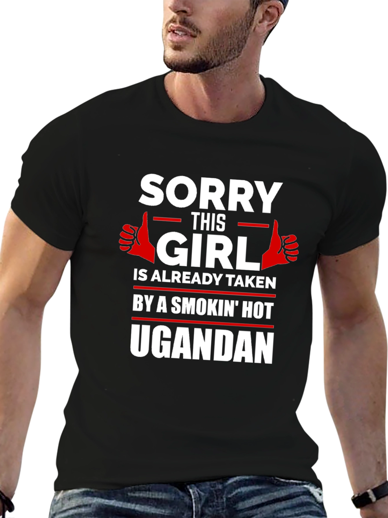 Sorry Girl Taken by Ugandan Graphic Tee