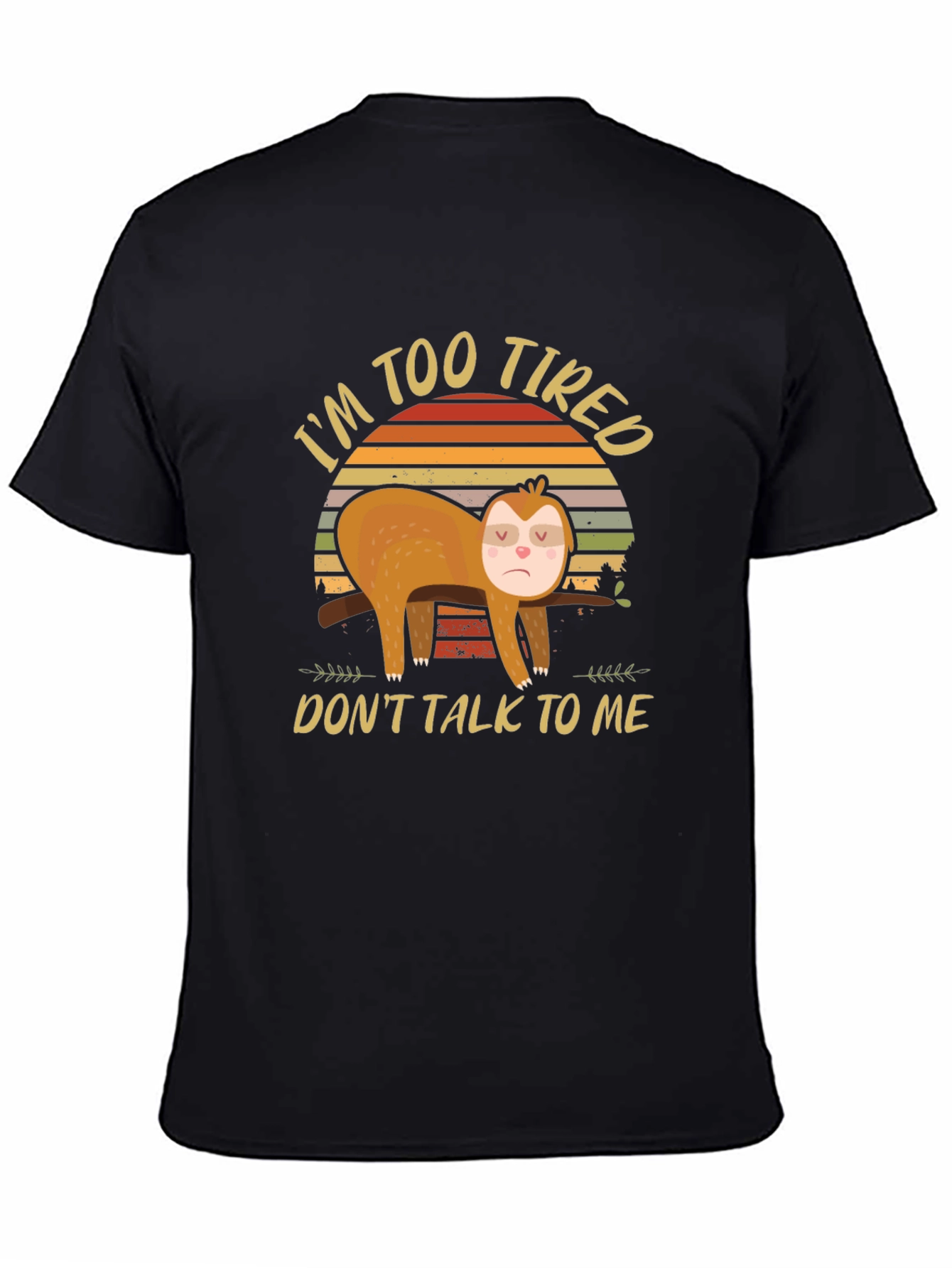 Im Too Tired Sloth Graphic Tee