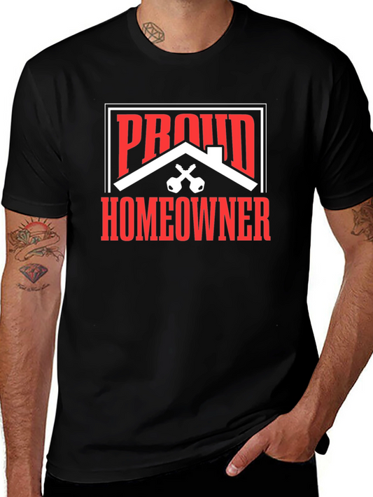 Proud Homeowner Graphic Tee
