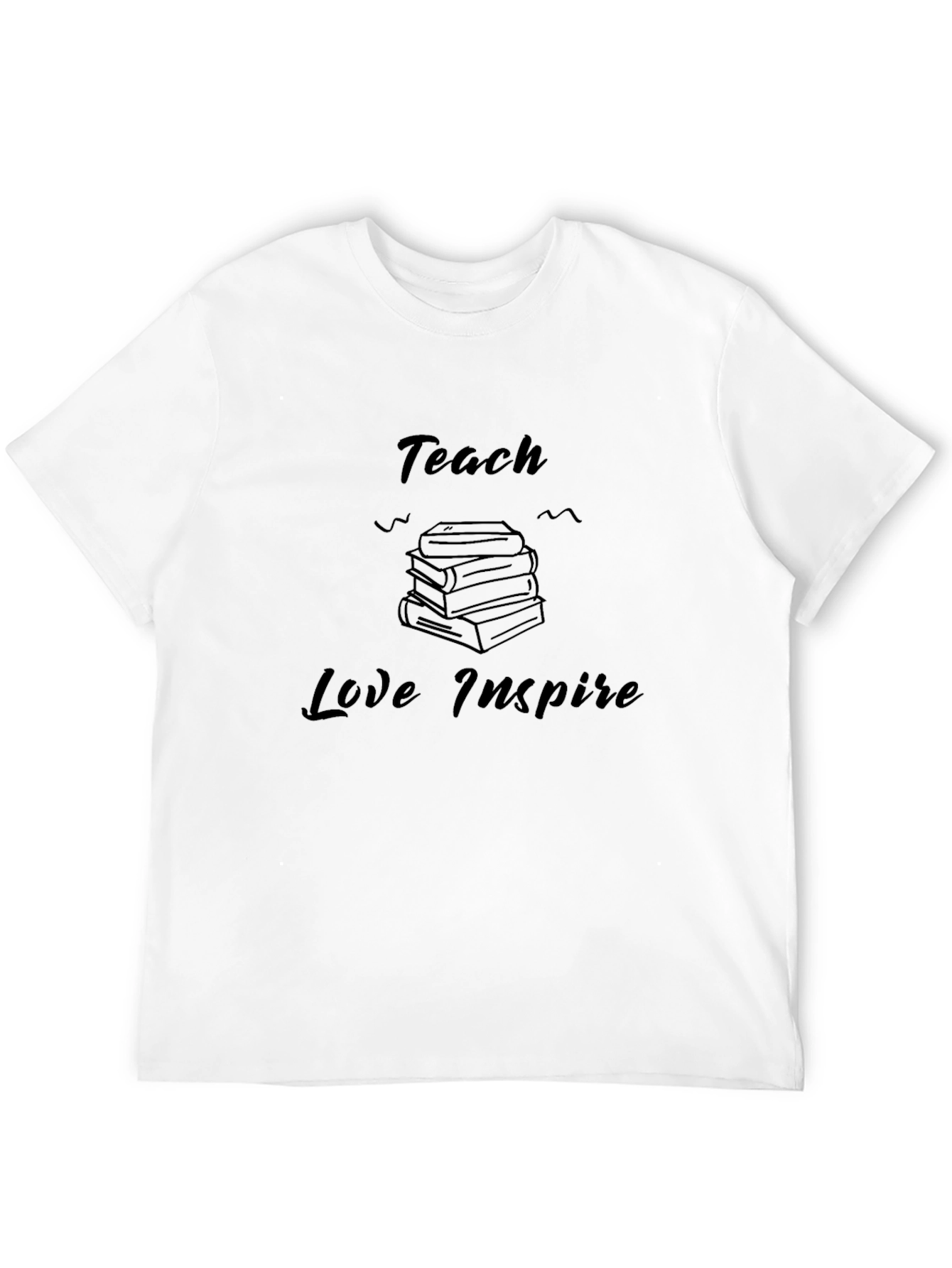 Teach Love Inspire T-Shirt