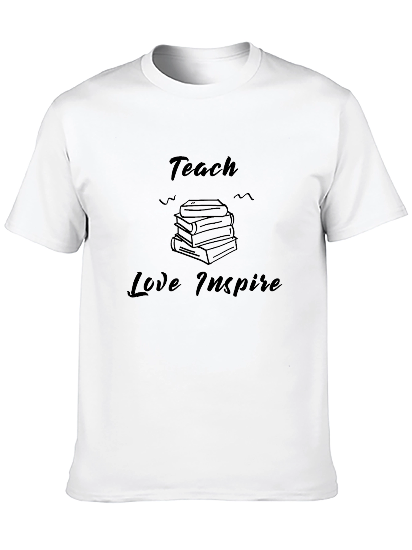 Teach Love Inspire T-Shirt
