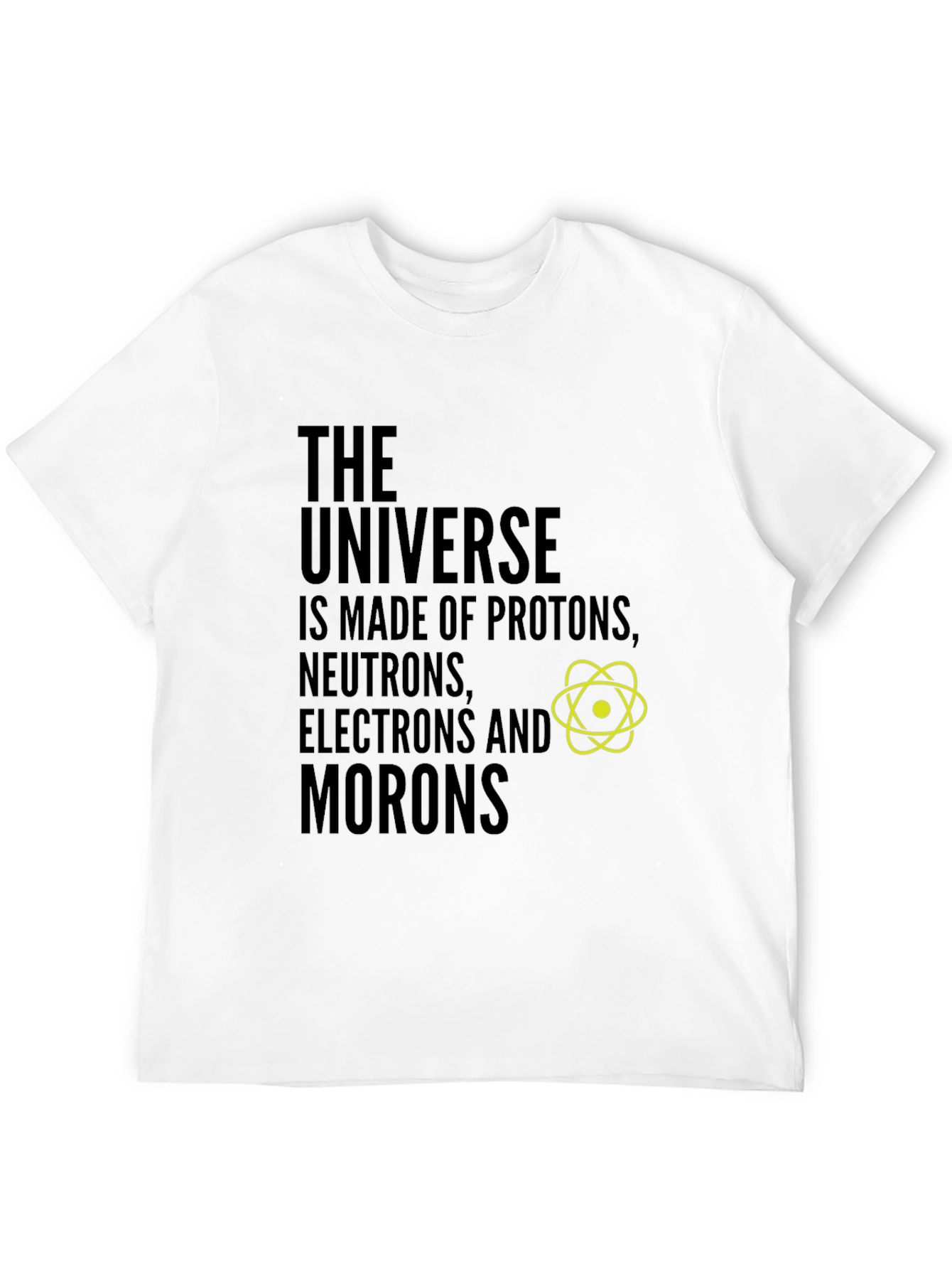 Funny Science T-Shirt: The Universe & Morons