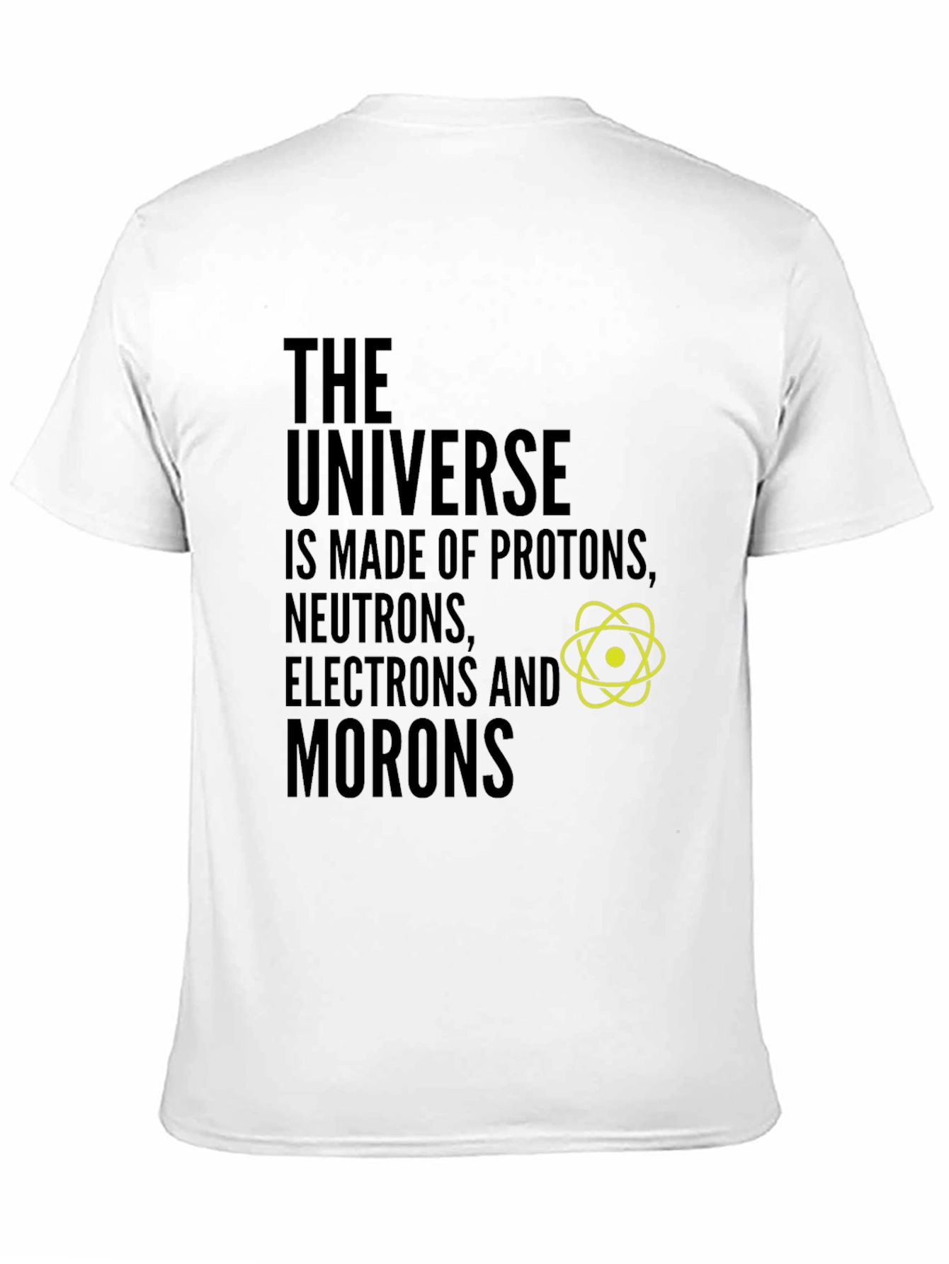 Funny Science T-Shirt: The Universe & Morons