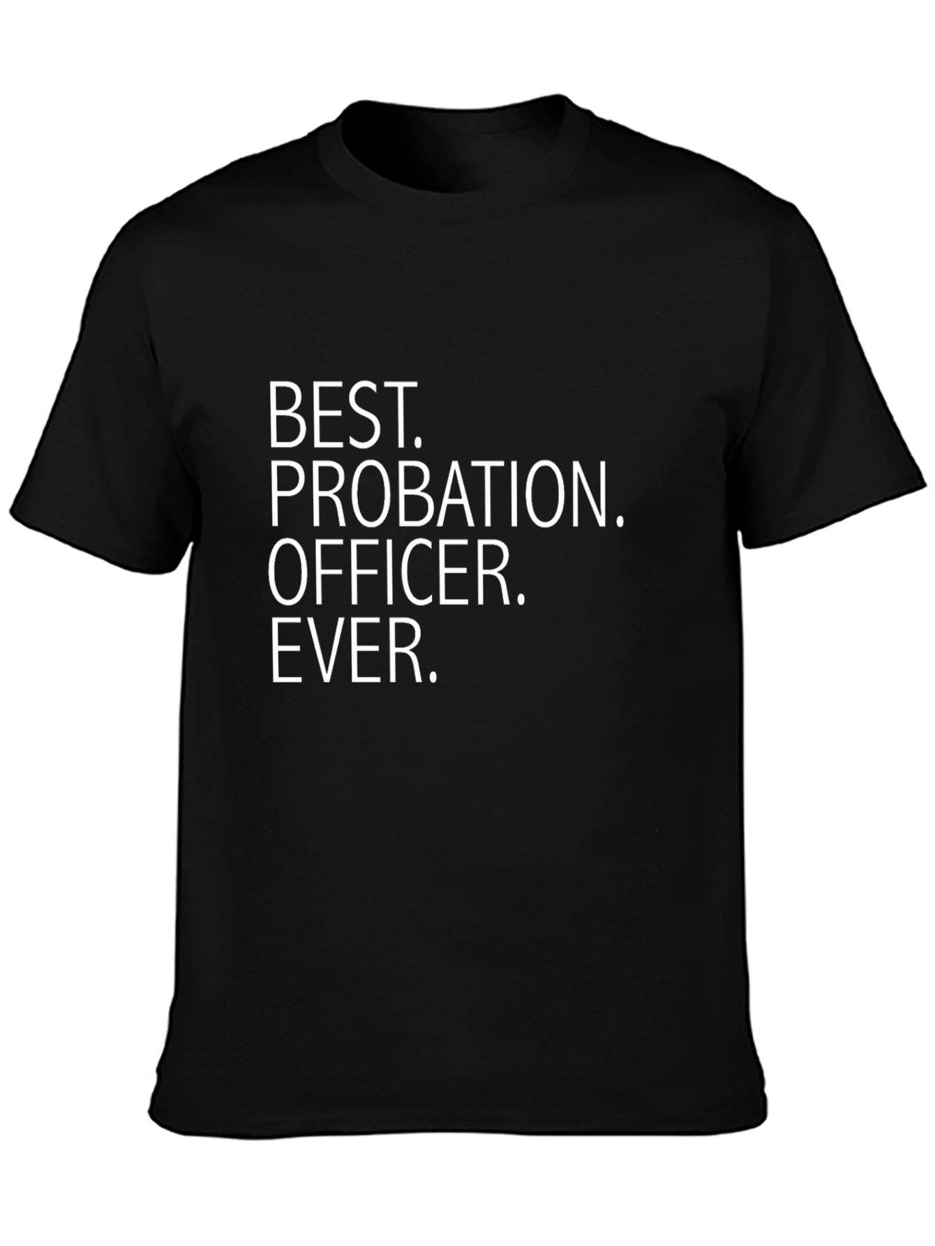 Best Probation Officer Ever Graphic Tee