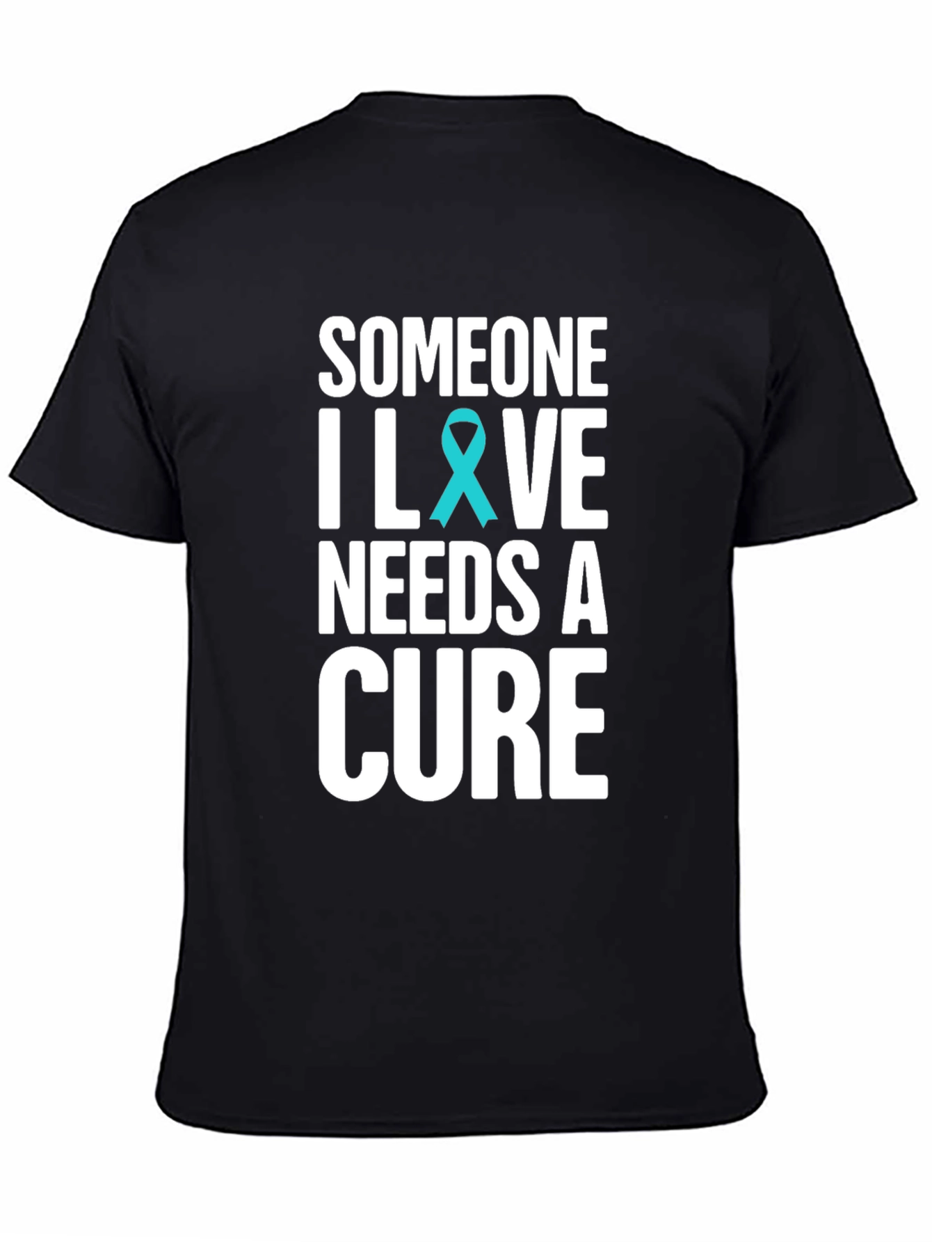 Someone I Love Needs A Cure T-Shirt