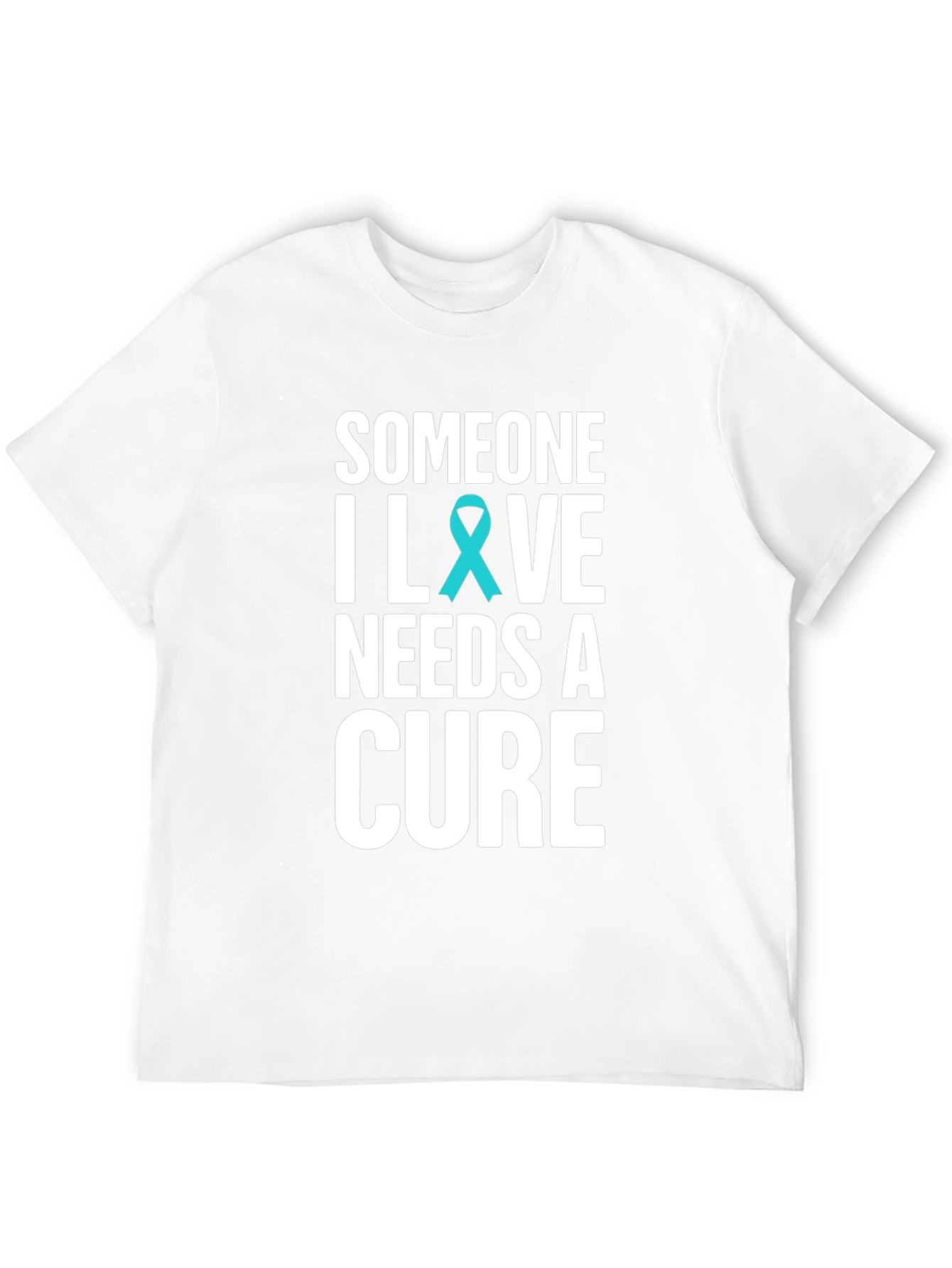 Someone I Love Needs A Cure T-Shirt