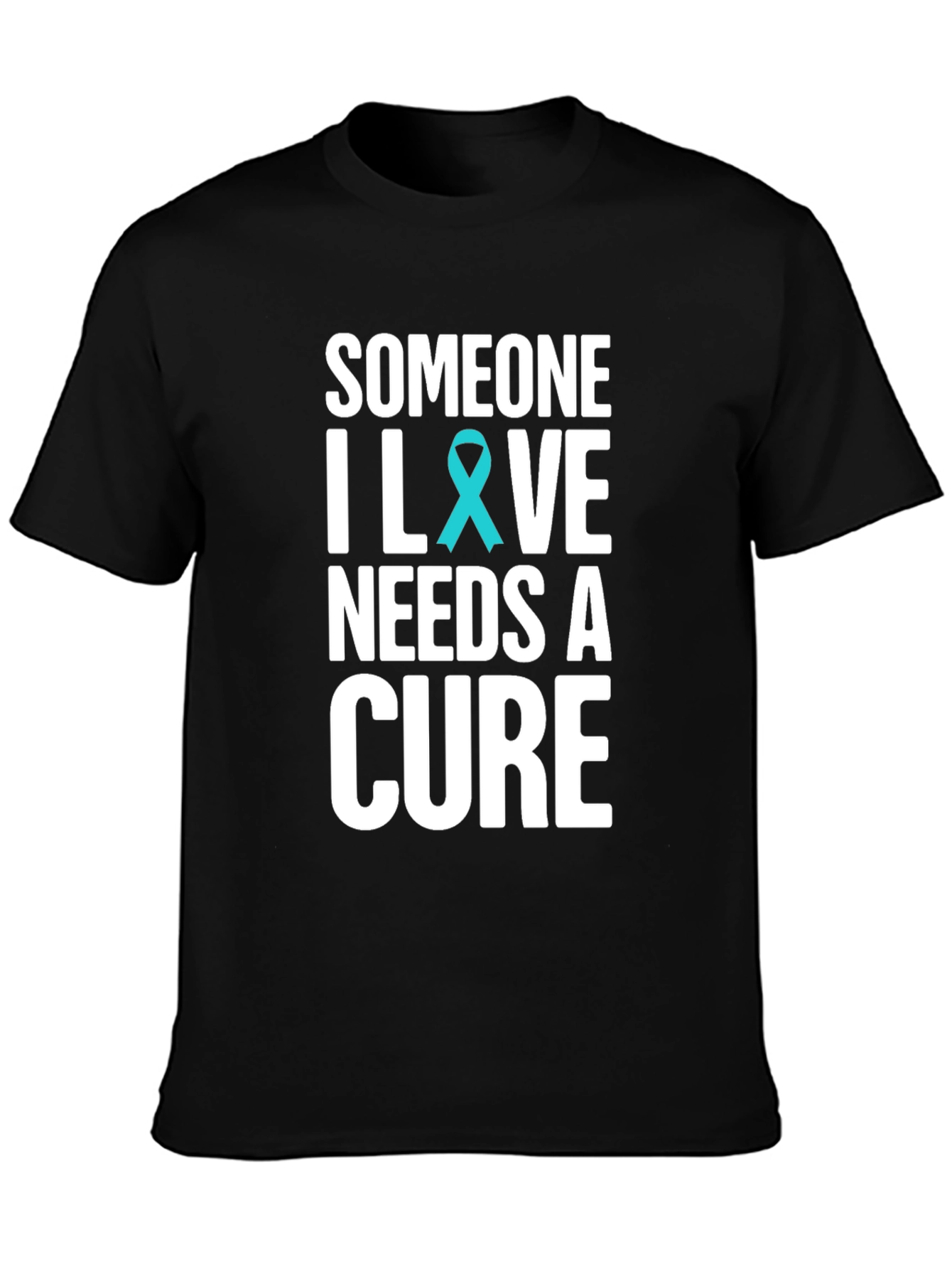 Someone I Love Needs A Cure T-Shirt