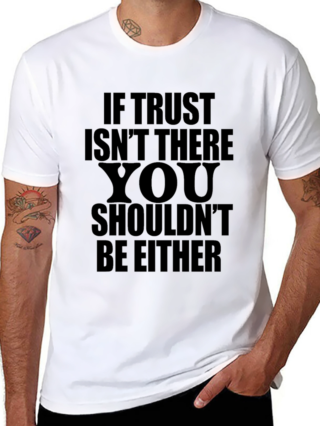 If Trust Isnt There T-Shirt