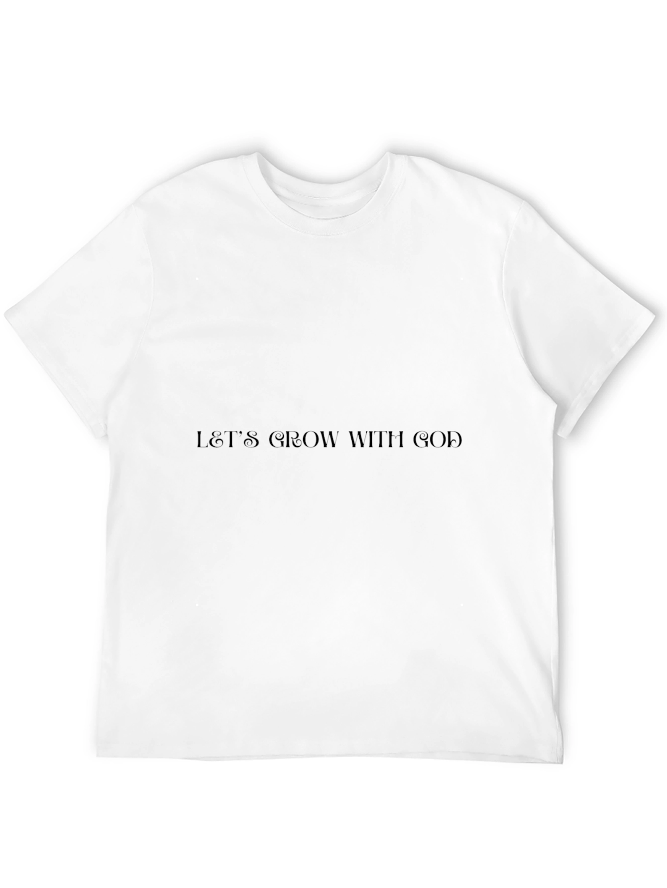 Lets Grow with God Black T-Shirt