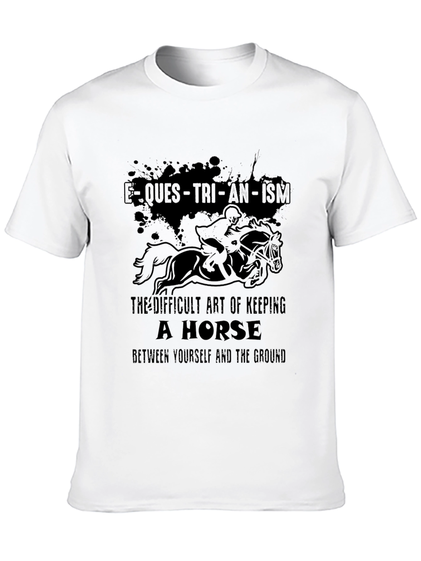 Equestrianism Graphic Tee - Horse Lovers Gift