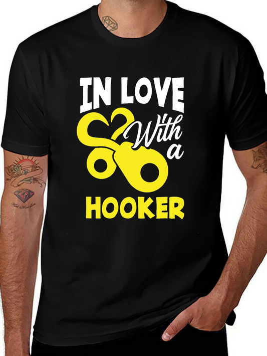 In Love With A Hooker T-Shirt - Fishing Humor