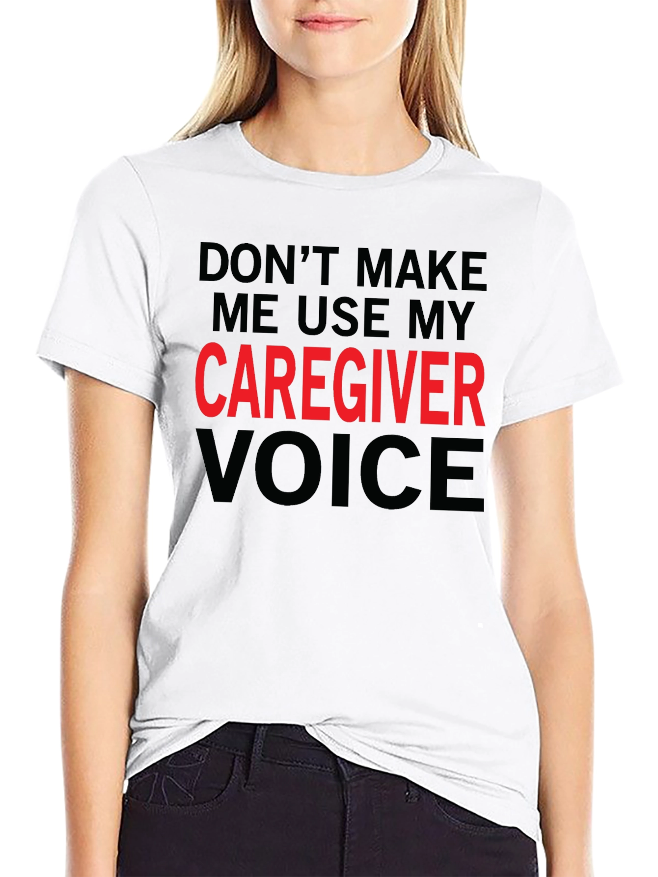 Caregiver Voice T-Shirt - Funny Caregiver Gift
