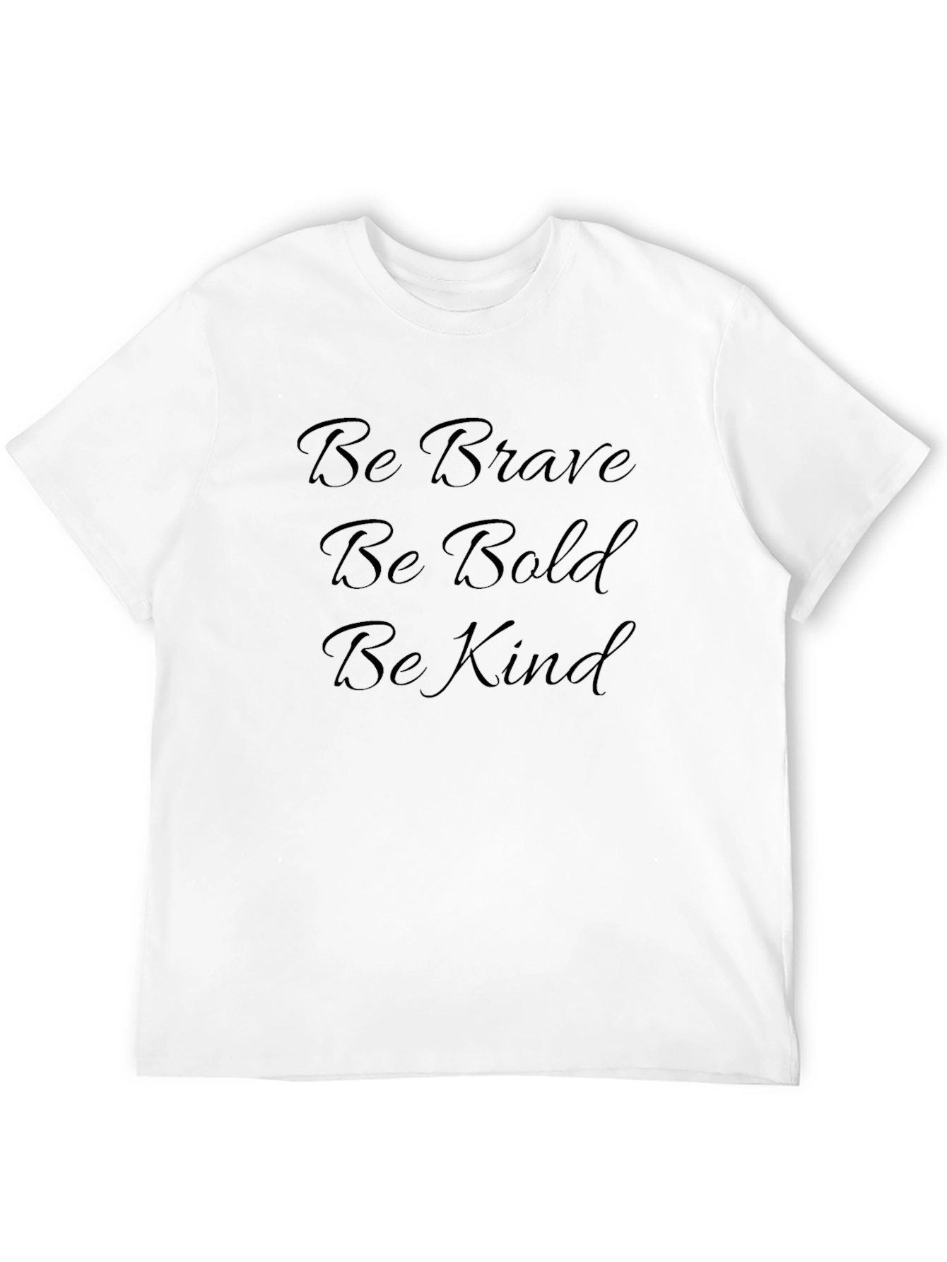 Be Brave Be Bold Be Kind Black Tee