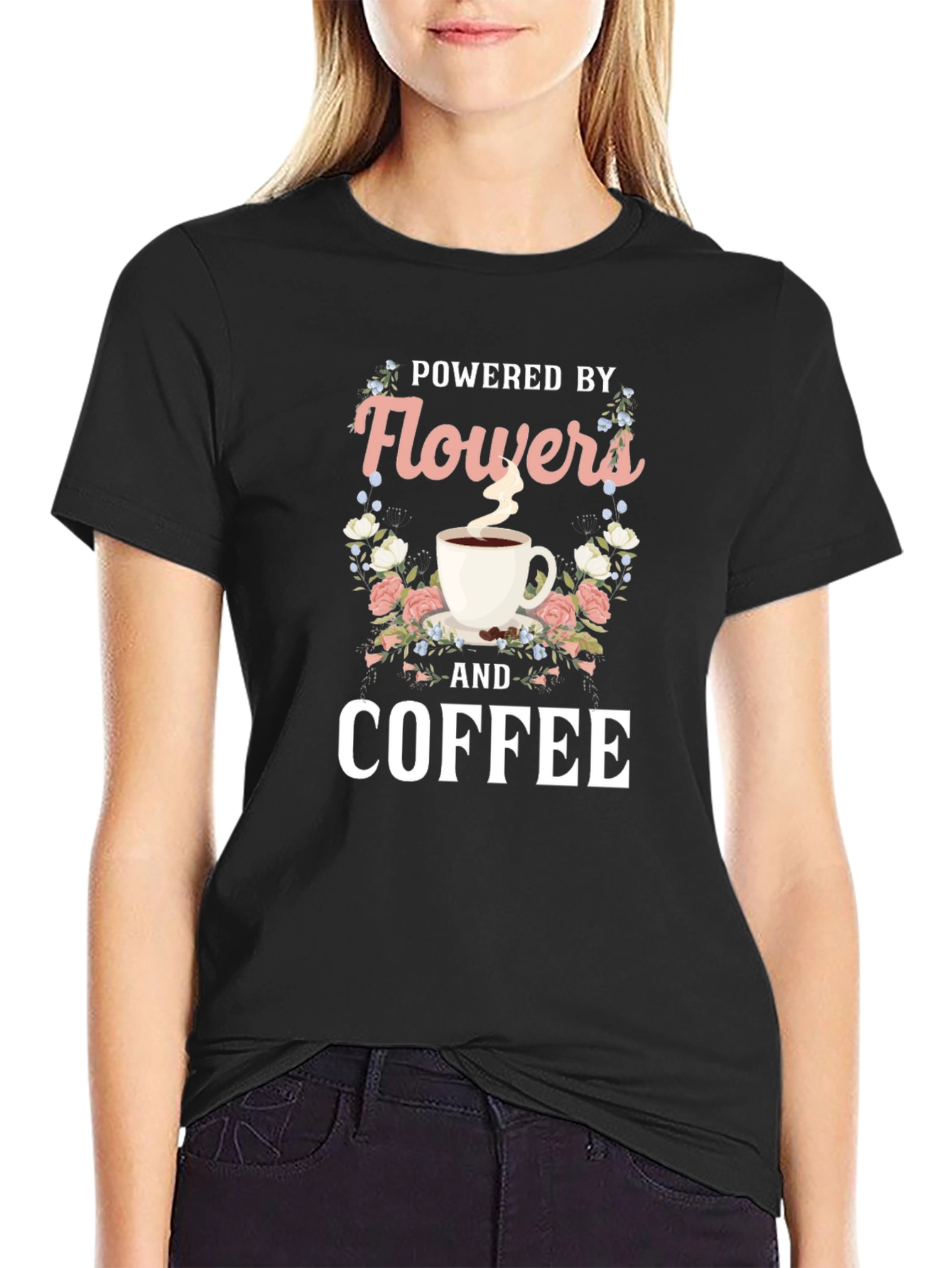 Powered by Flowers and Coffee T-Shirt