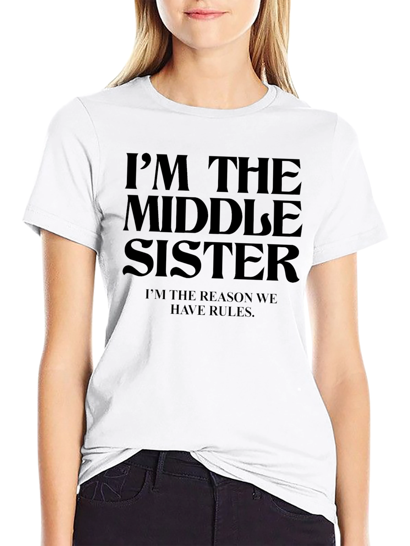 Im The Middle Sister T-Shirt