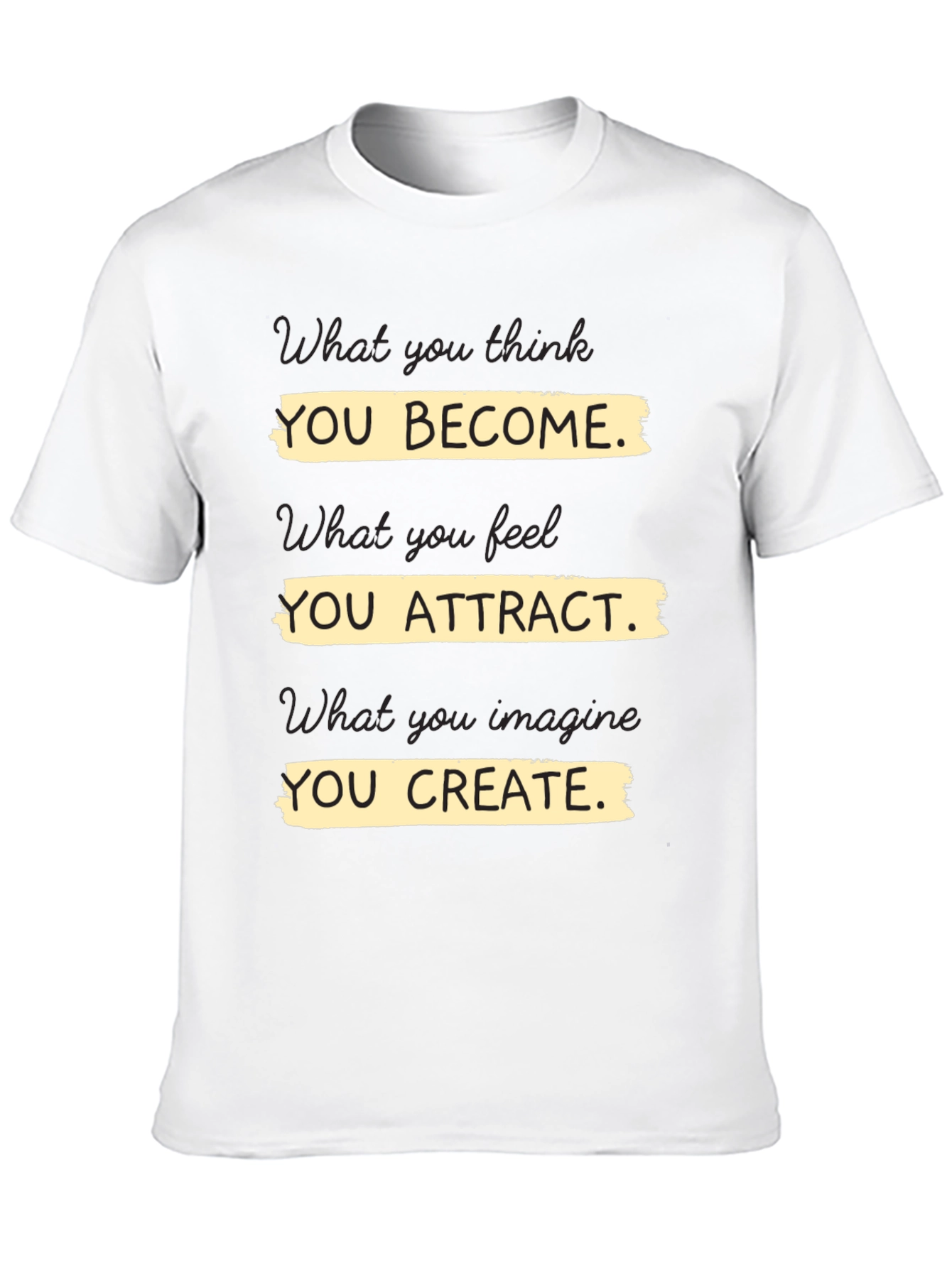 Motivational T-Shirt - You Become Attract Create