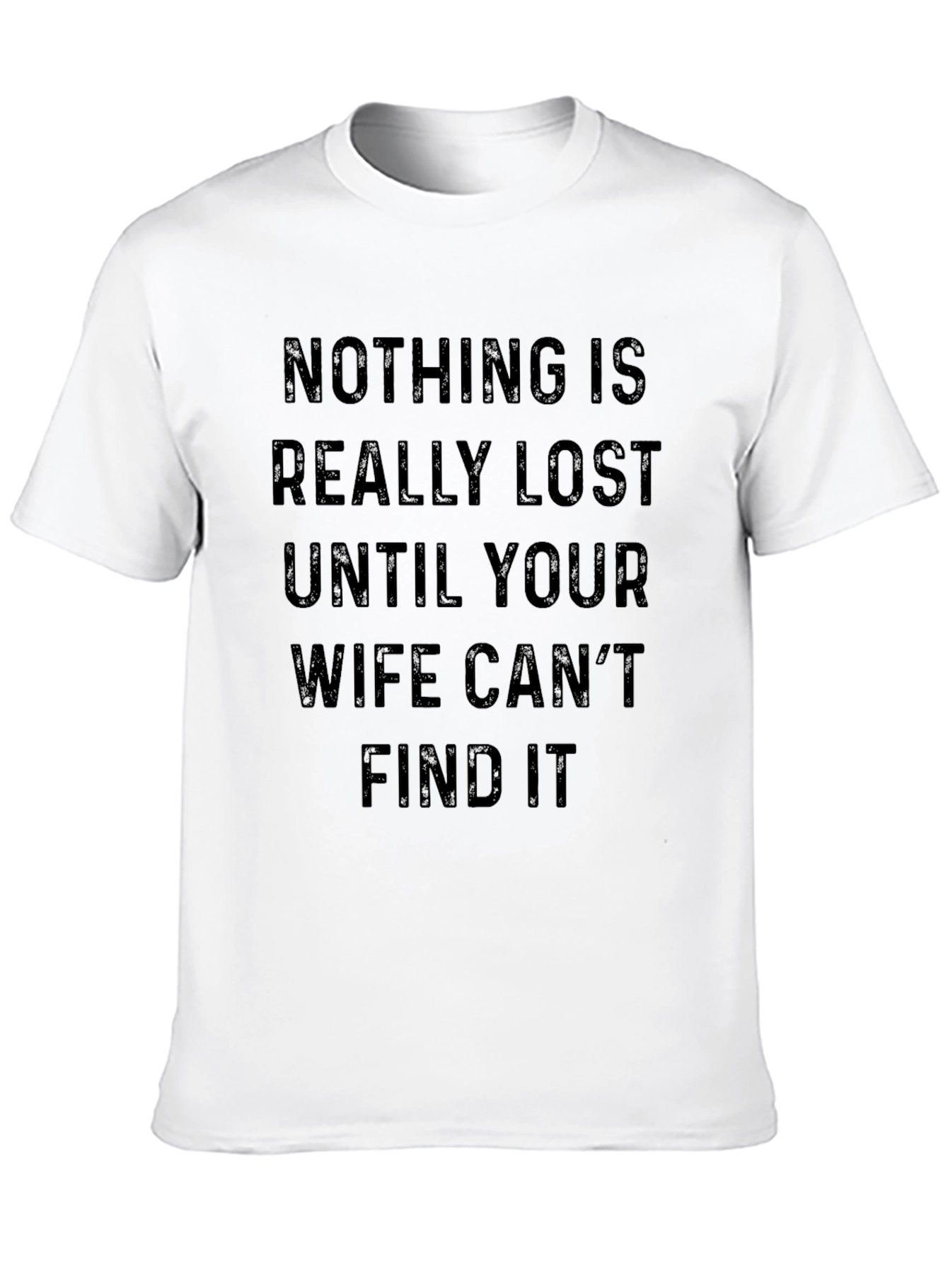 Funny Wife Lost Item Graphic T-Shirt