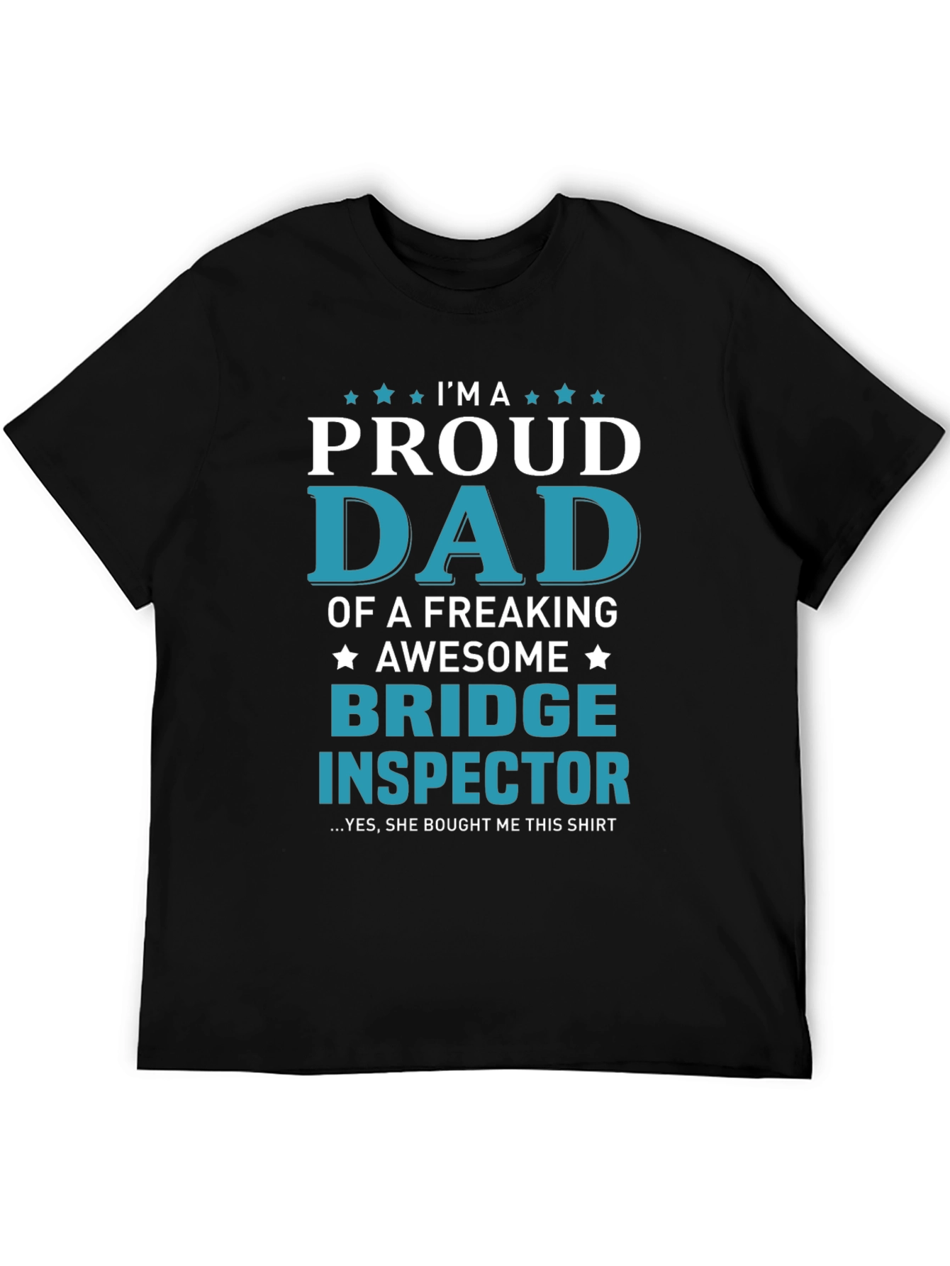 Proud Dad Bridge Inspector Graphic T-Shirt
