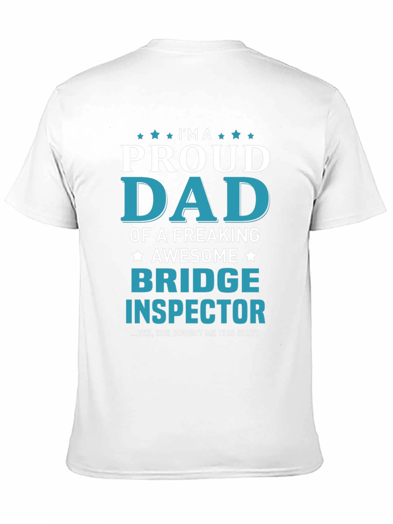 Proud Dad Bridge Inspector Graphic T-Shirt