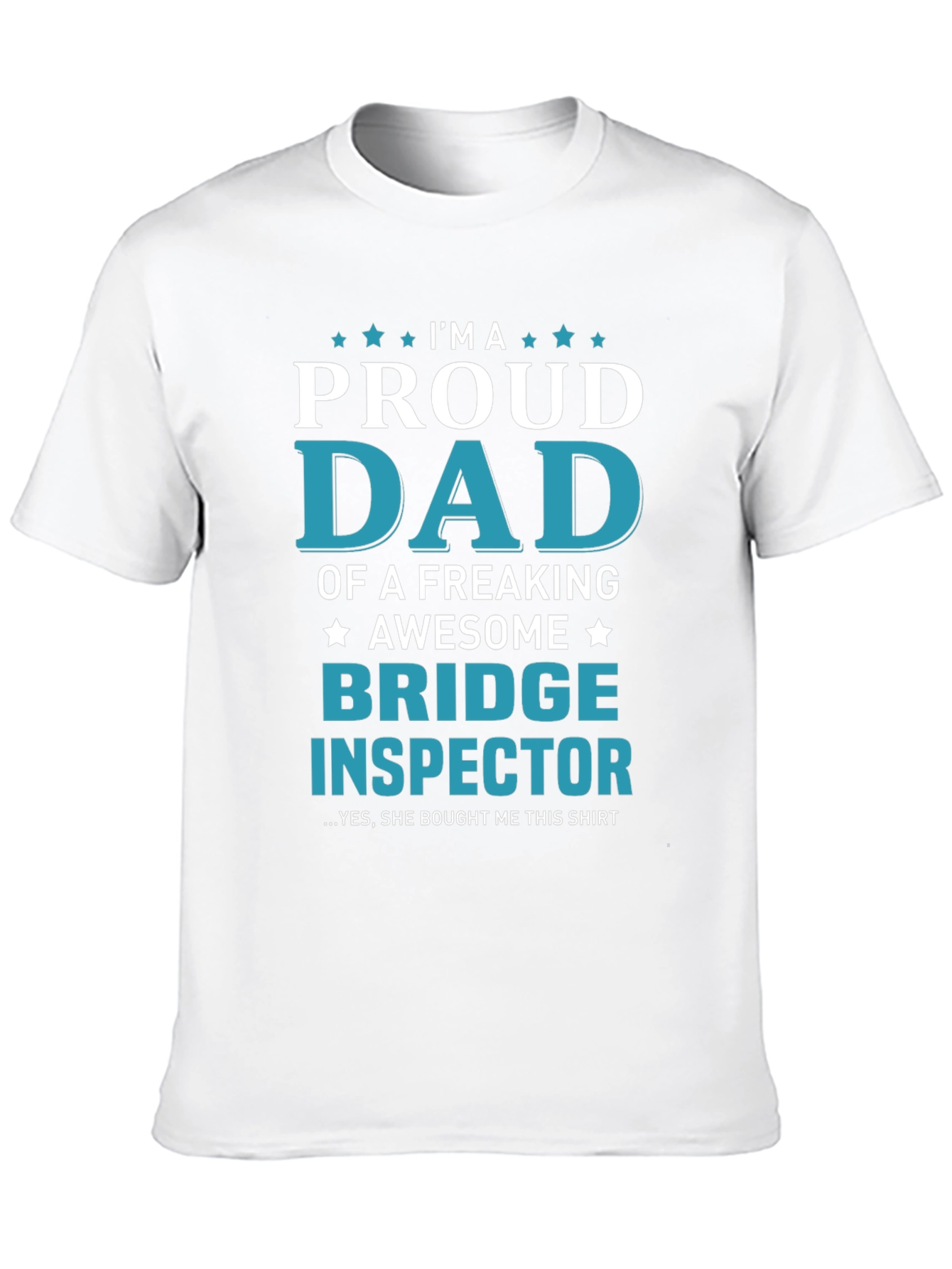 Proud Dad Bridge Inspector Graphic T-Shirt