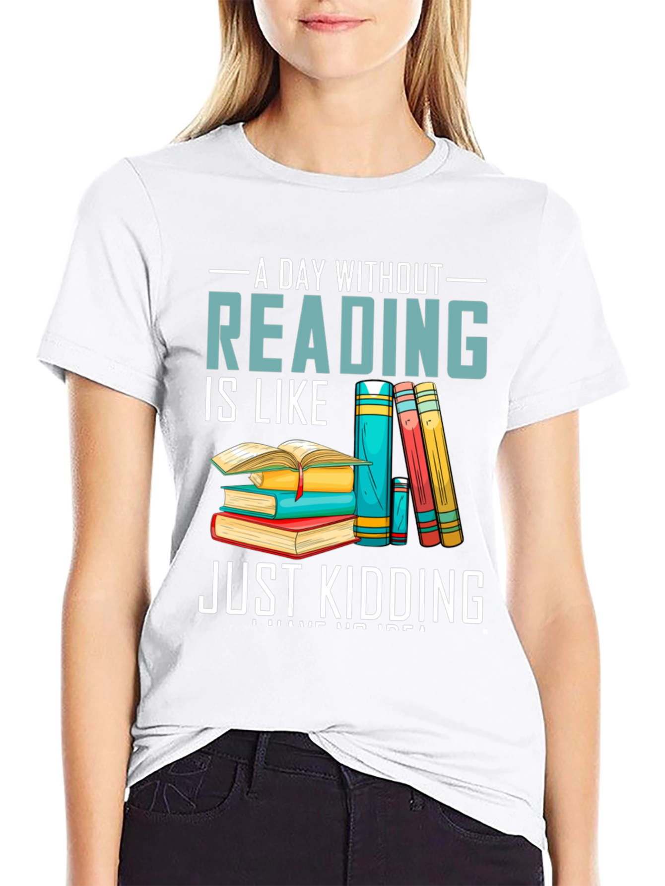 Reading Humor T-Shirt - A Day Without Reading