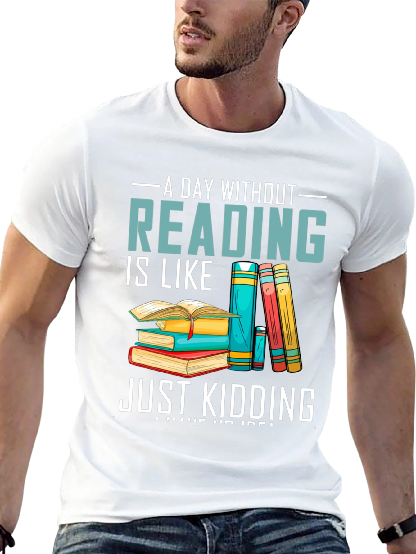 Reading Humor T-Shirt - A Day Without Reading