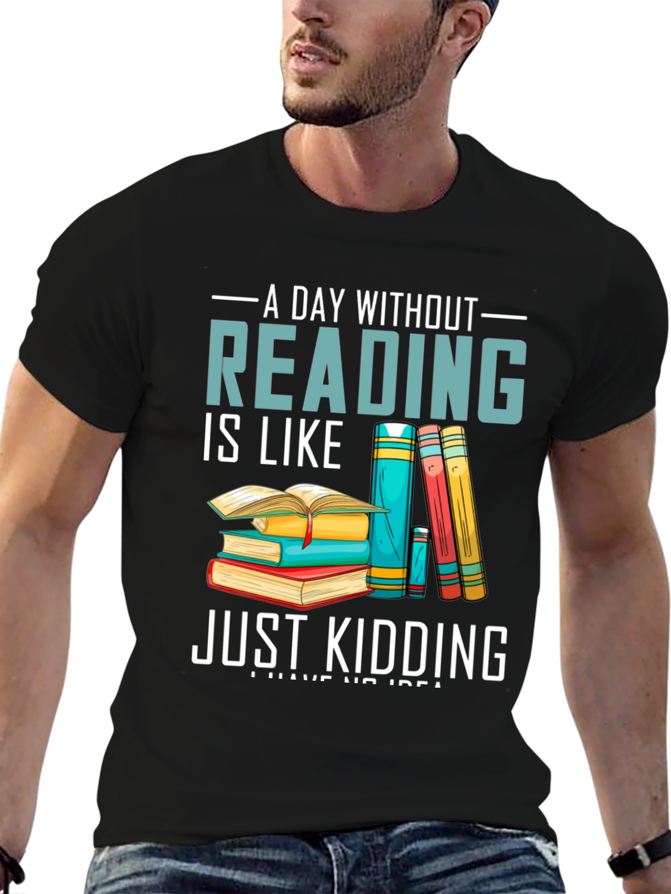 Reading Humor T-Shirt - A Day Without Reading