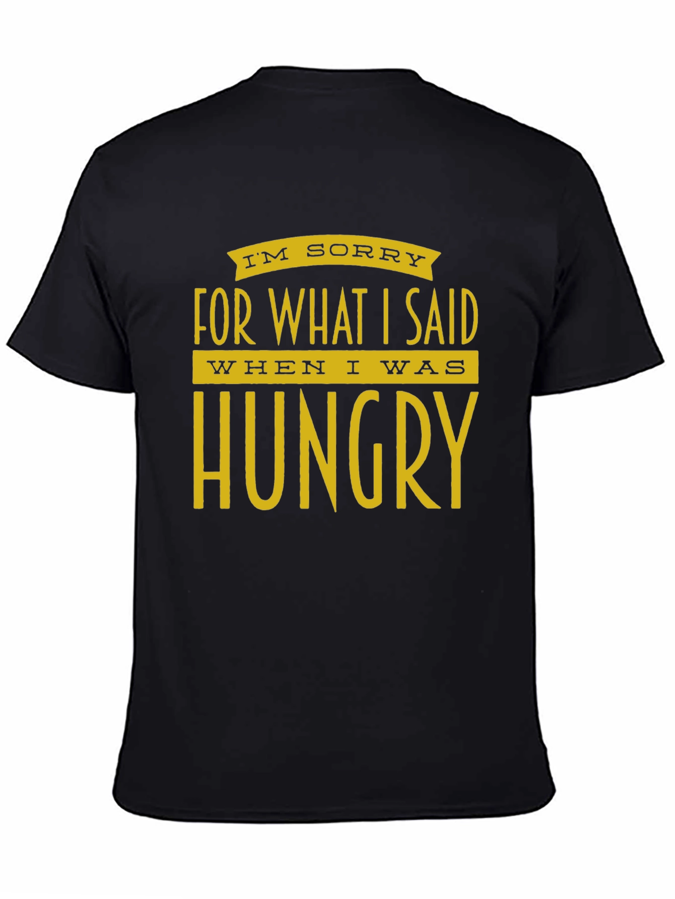 Hungry Apology Black T-Shirt
