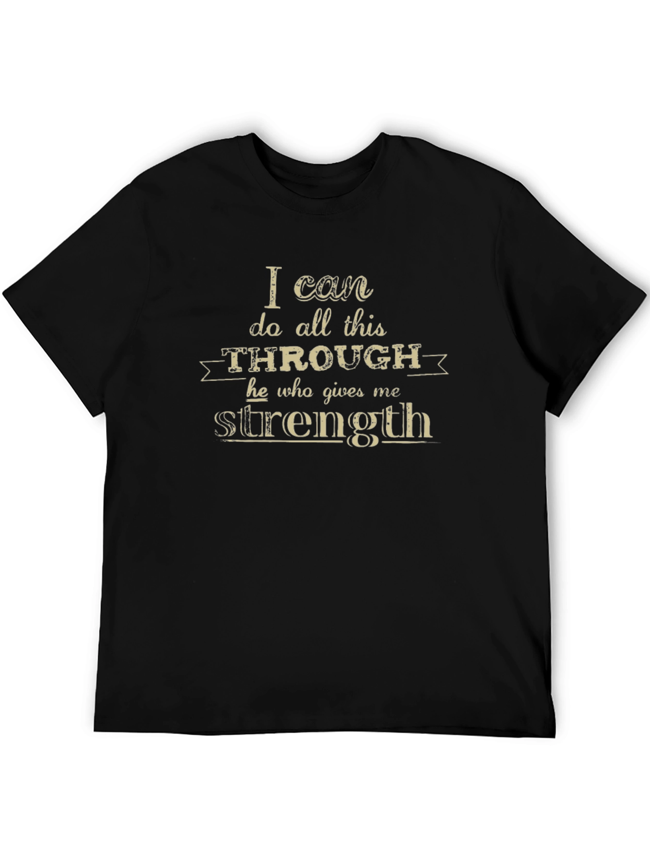 Inspirational T-Shirt: I Can Do All This...